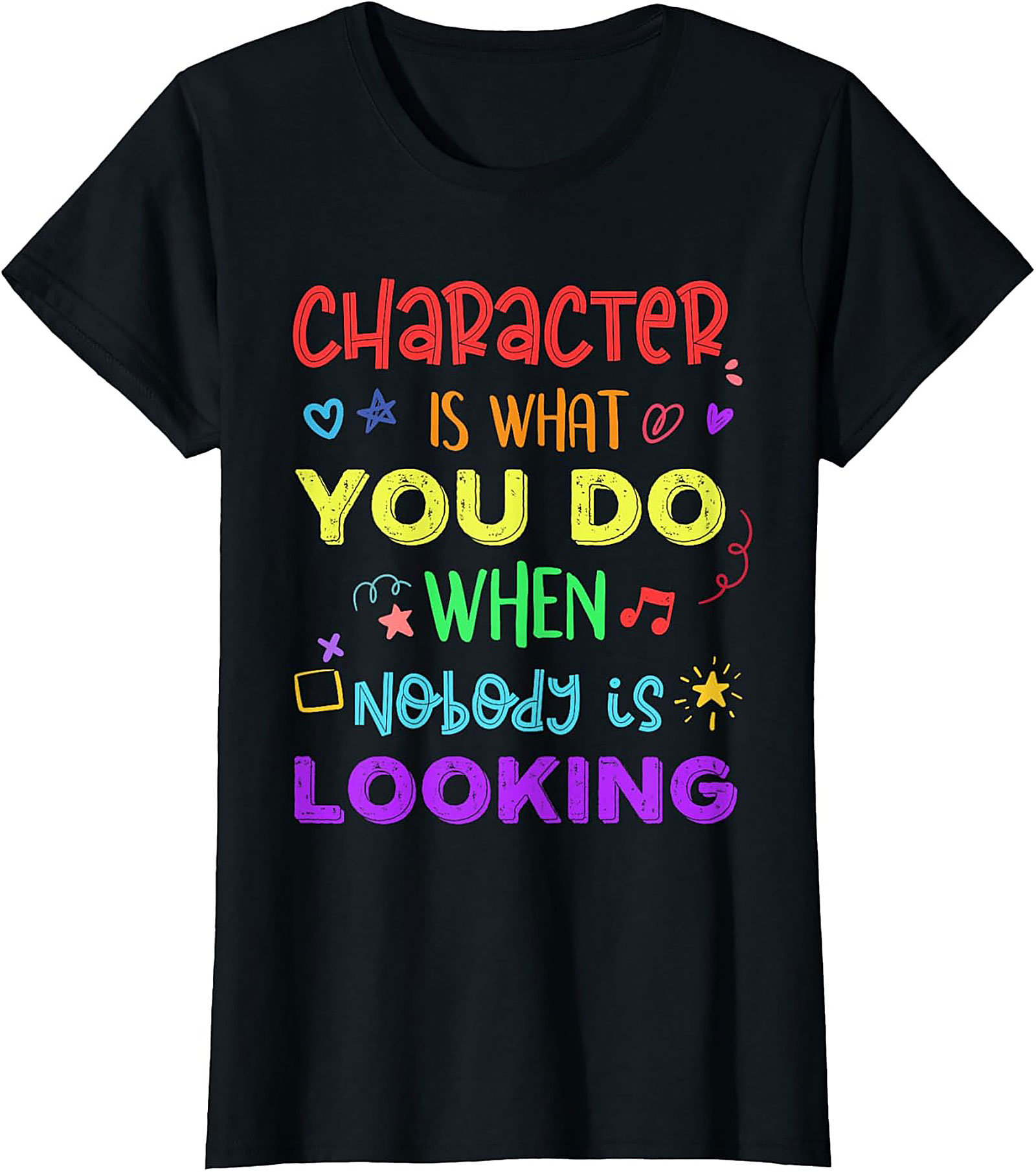  Character Is What You Do Inspirational Quote T-shirt