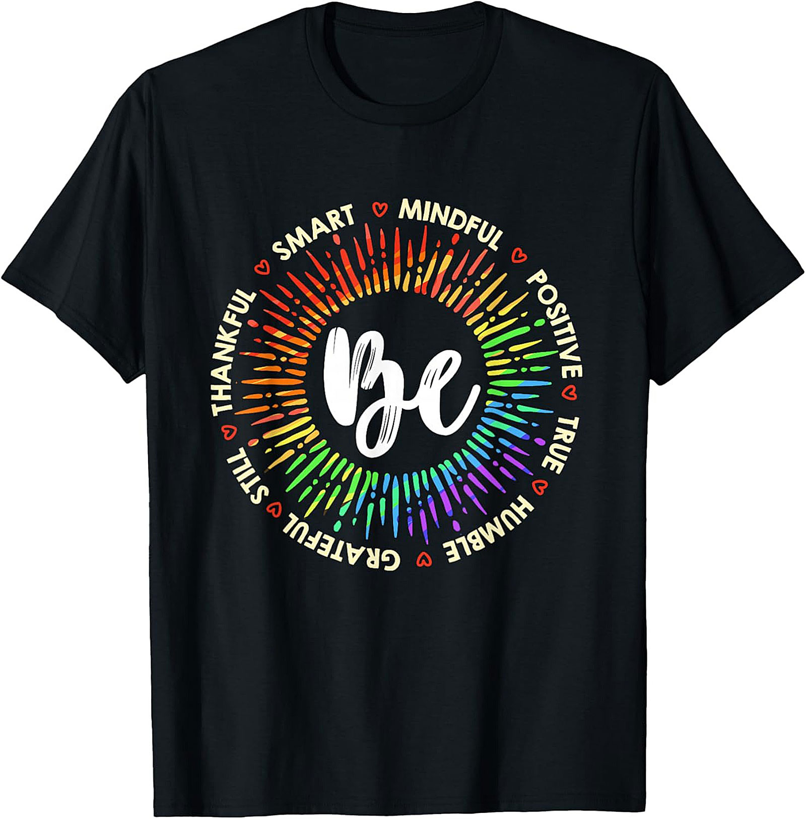 Be Mindful Positive Affirmations T-Shirt Soft Cotton Tee