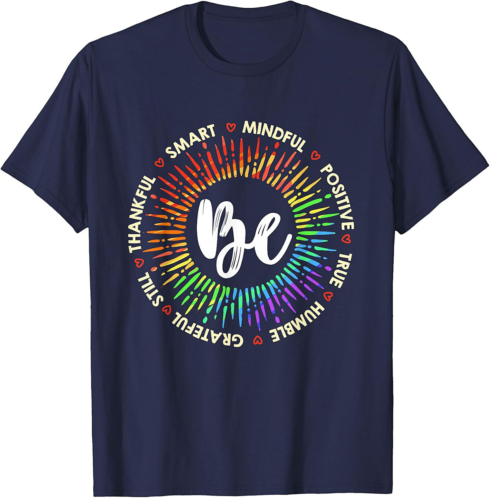 Be Mindful Positive Affirmations T-Shirt Soft Cotton Tee