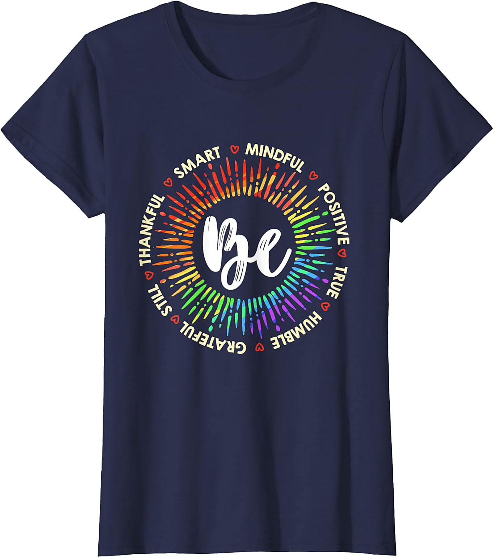 Be Mindful Positive Affirmations T-Shirt Soft Cotton Tee