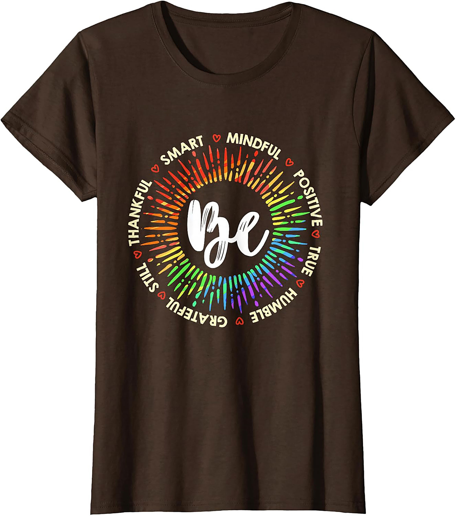 Be Mindful Positive Affirmations T-Shirt Soft Cotton Tee