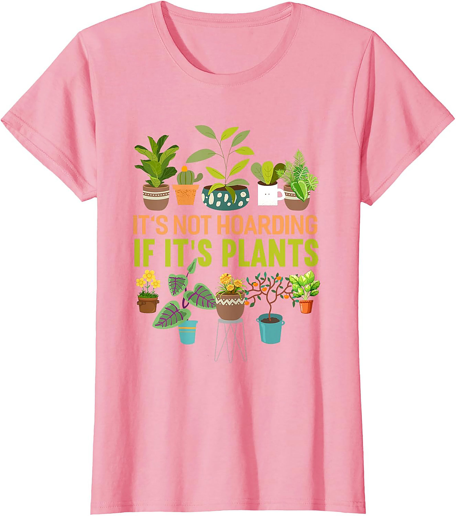 It's Not Hoarding If It's Plants T-shirt | Funny Plant Lover Tee