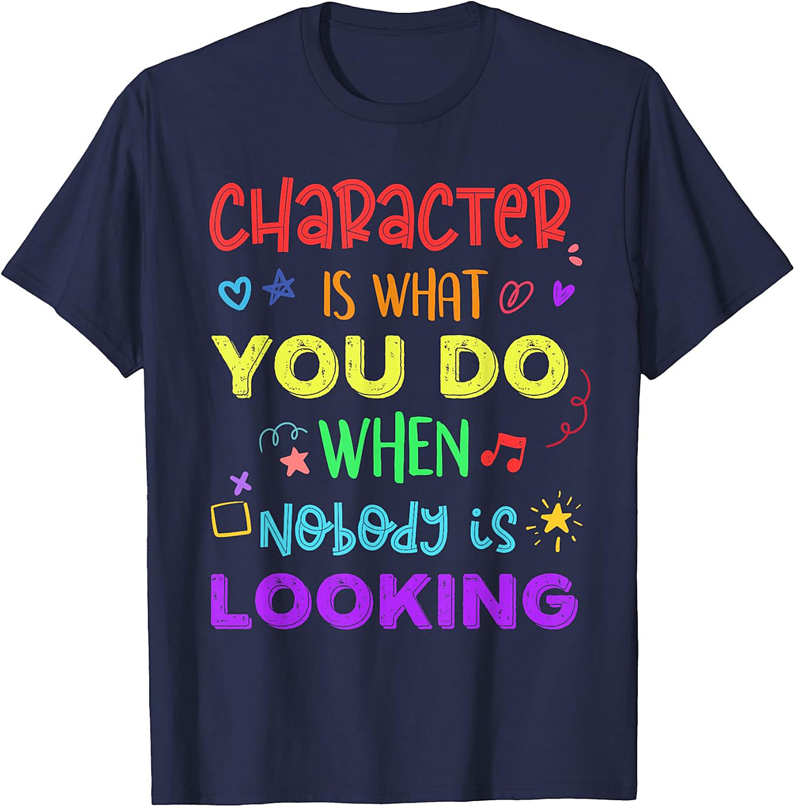 Inspirational Character Quote T-shirt Soft Cotton Graphic Tee