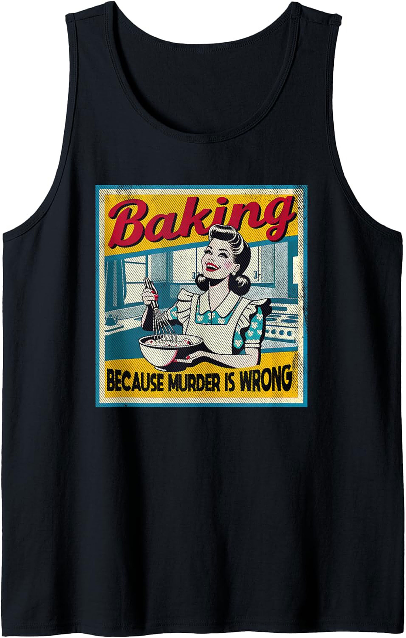 Retro Baking Because Murder is Wrong Graphic Tank Top