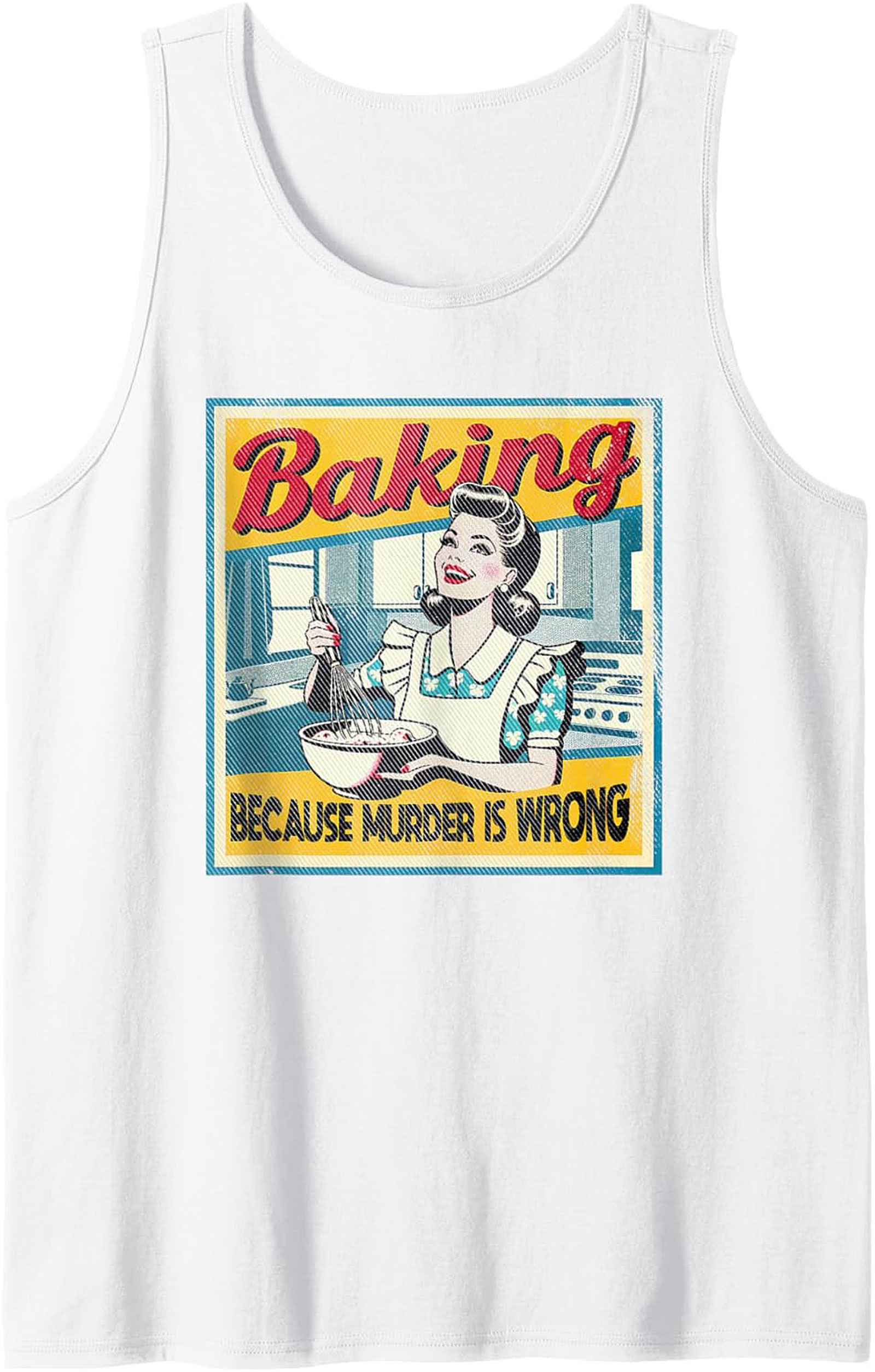 Retro Baking Because Murder is Wrong Graphic Tank Top