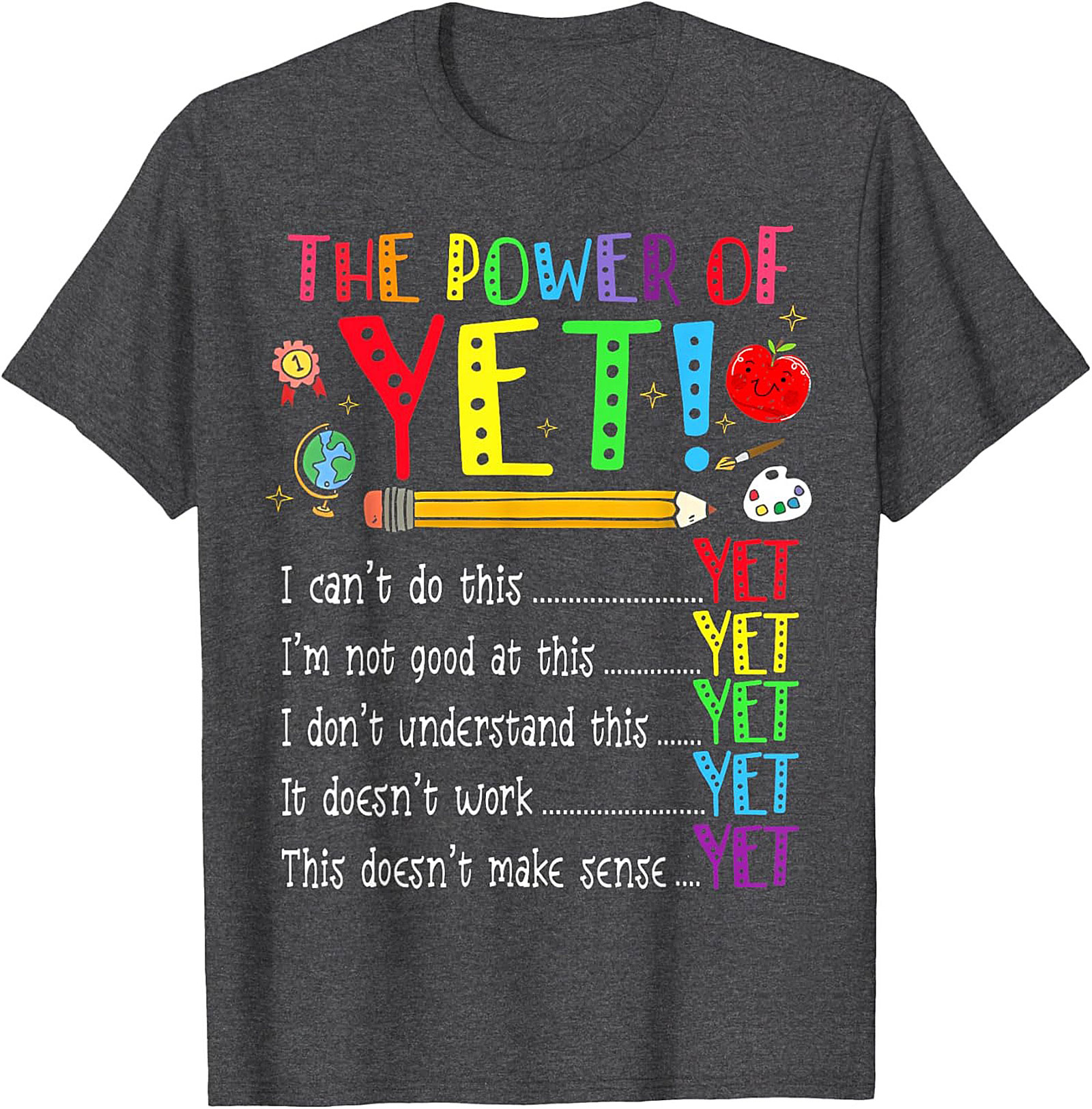  The Power of Yet Growth Mindset T-Shirt Teacher Gift Tee