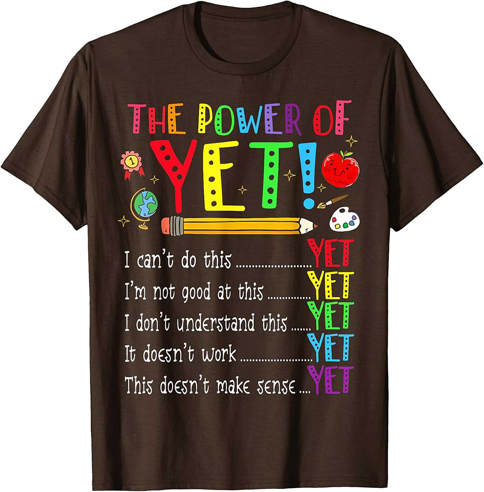  The Power of Yet Growth Mindset T-Shirt Teacher Gift Tee