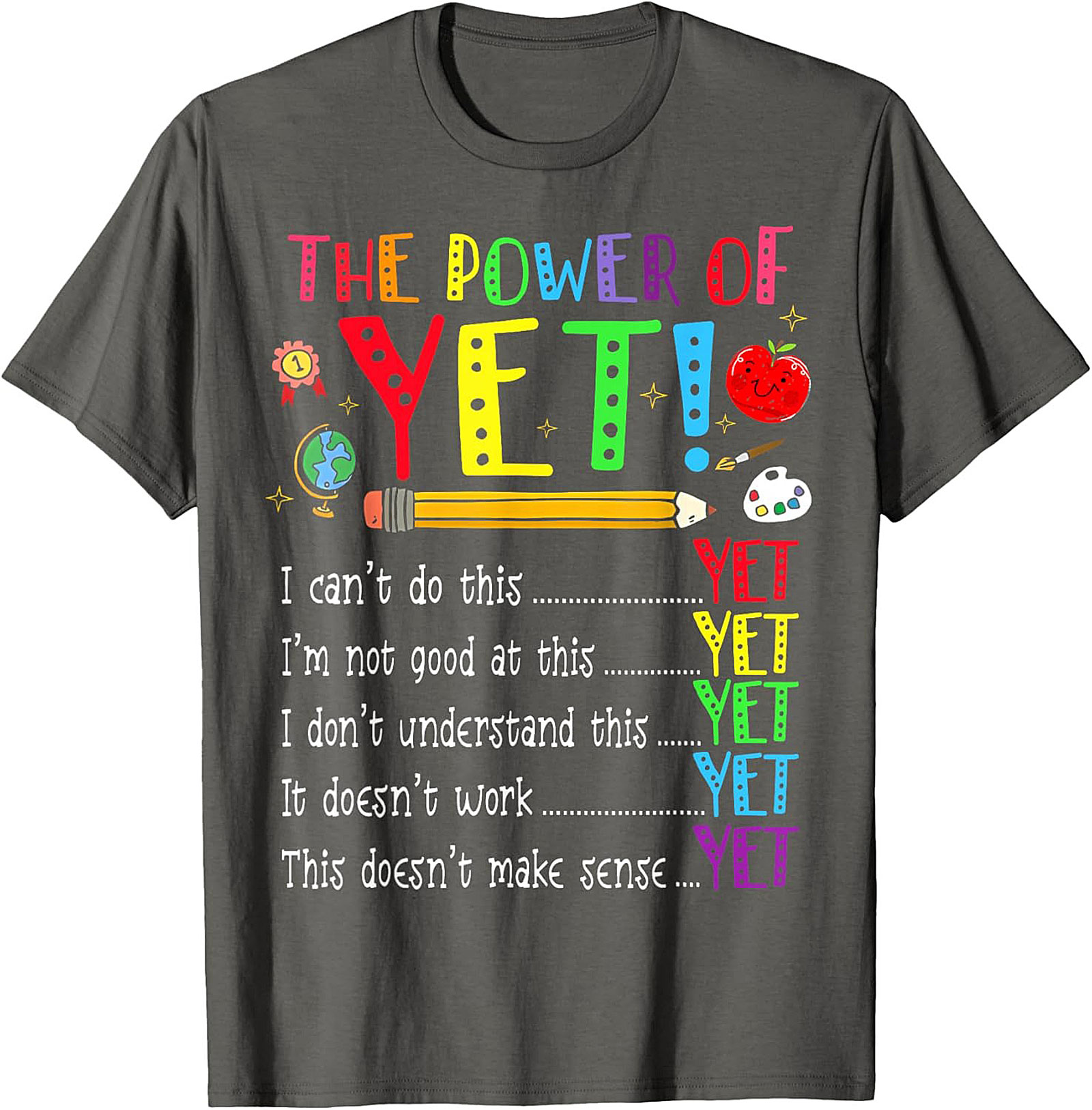  The Power of Yet Growth Mindset T-Shirt Teacher Gift Tee