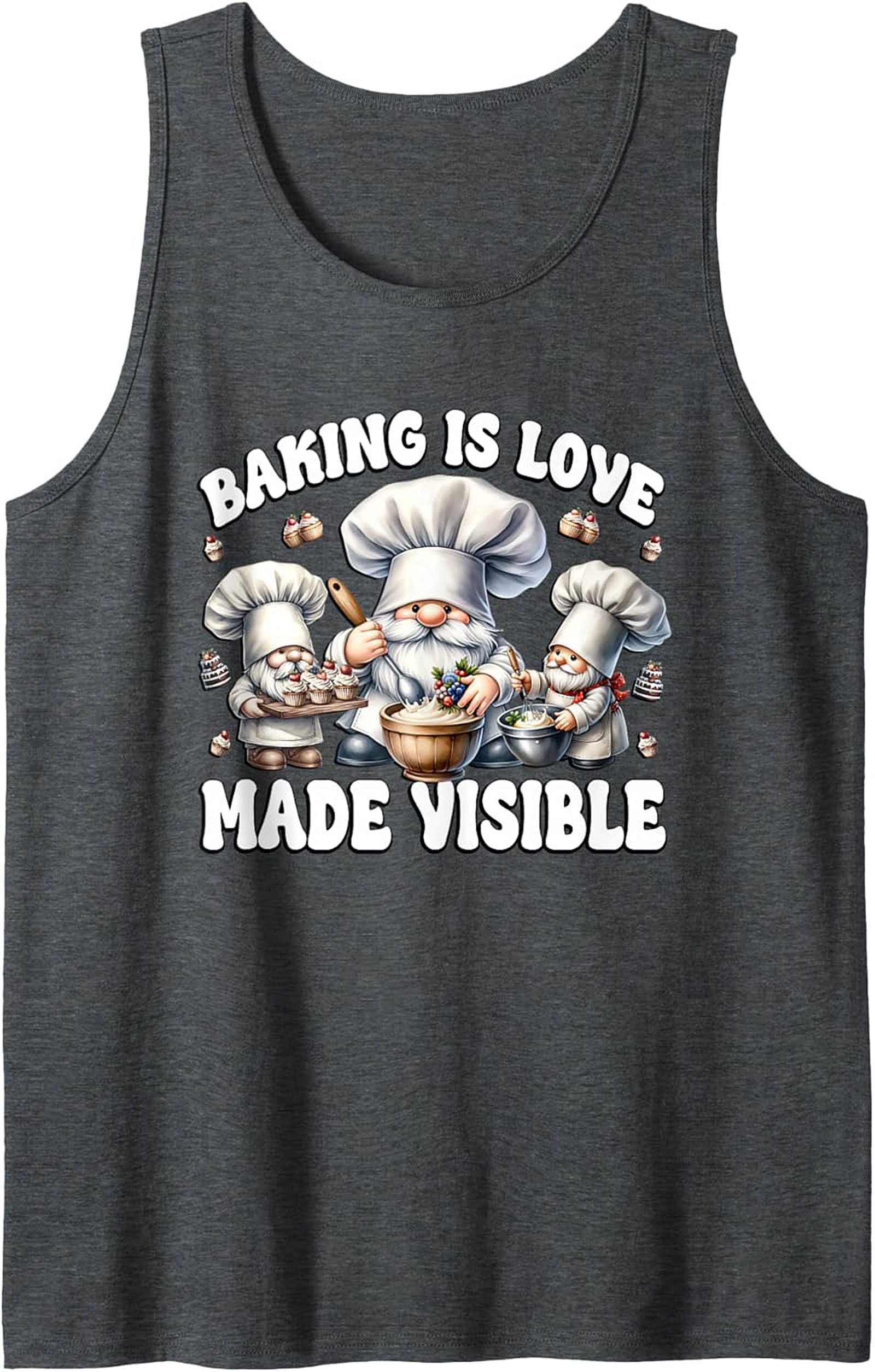 Baking Gnome Graphic Tank Top - "Baking Is Love Made Visible"