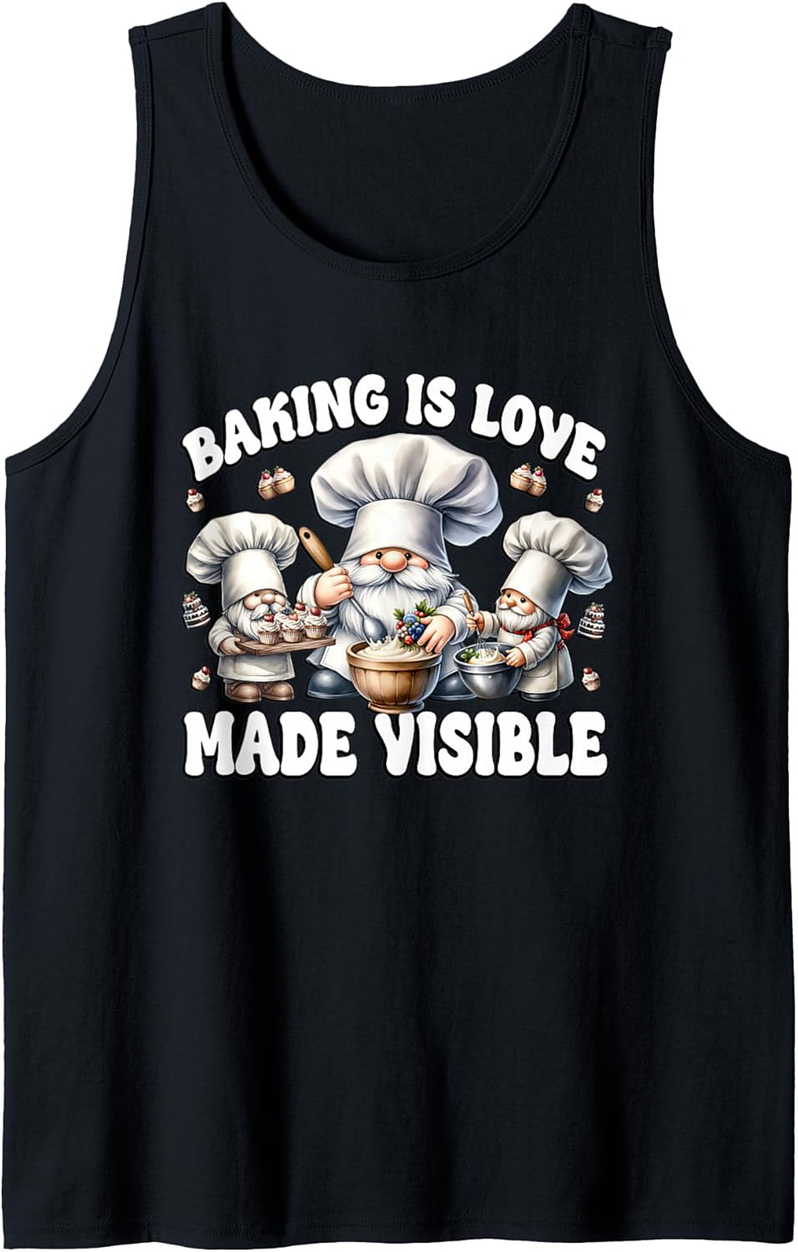 Baking Gnome Graphic Tank Top - "Baking Is Love Made Visible"