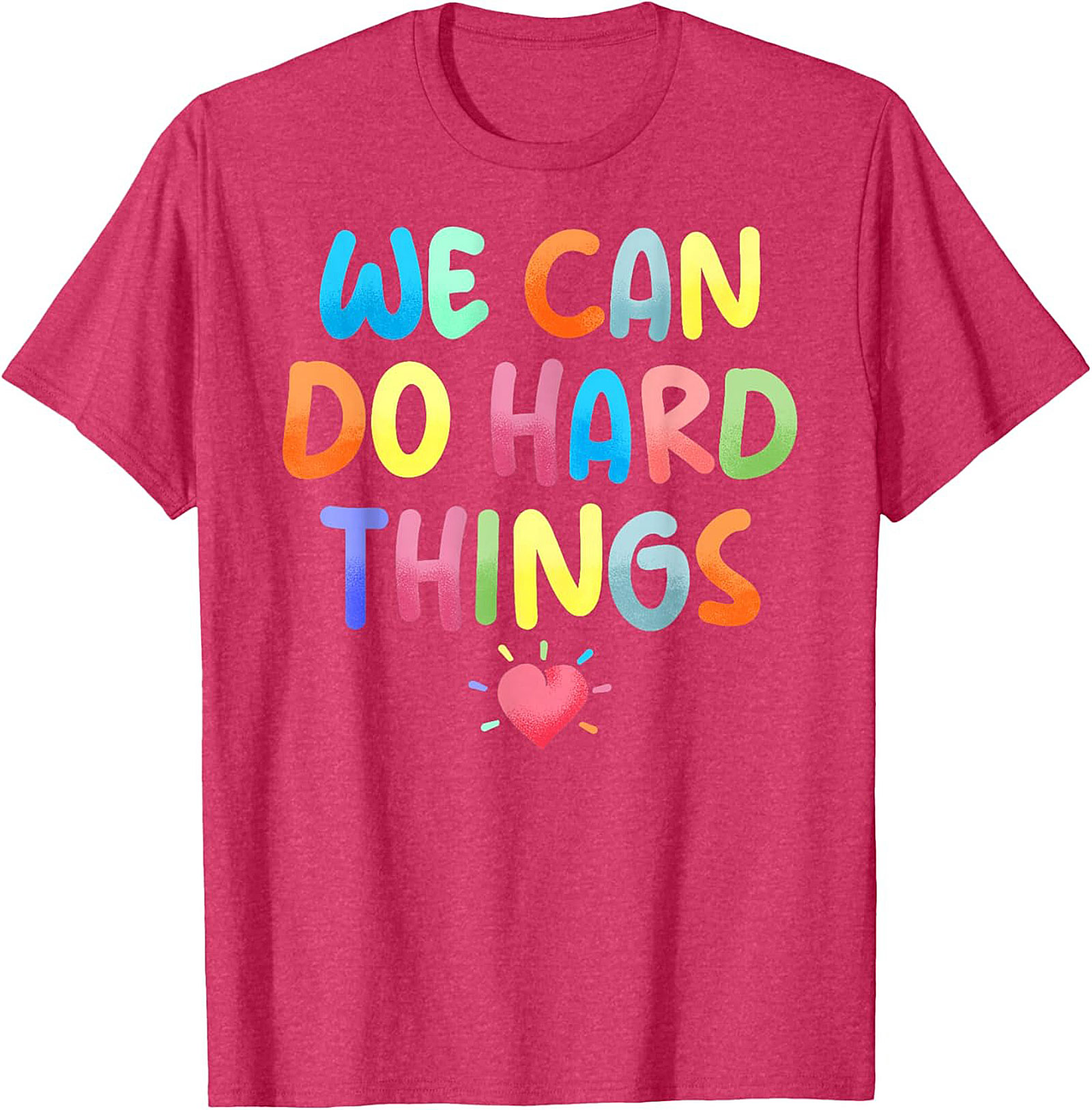  We Can Do Hard Things T-shirt Motivational Graphic Tee