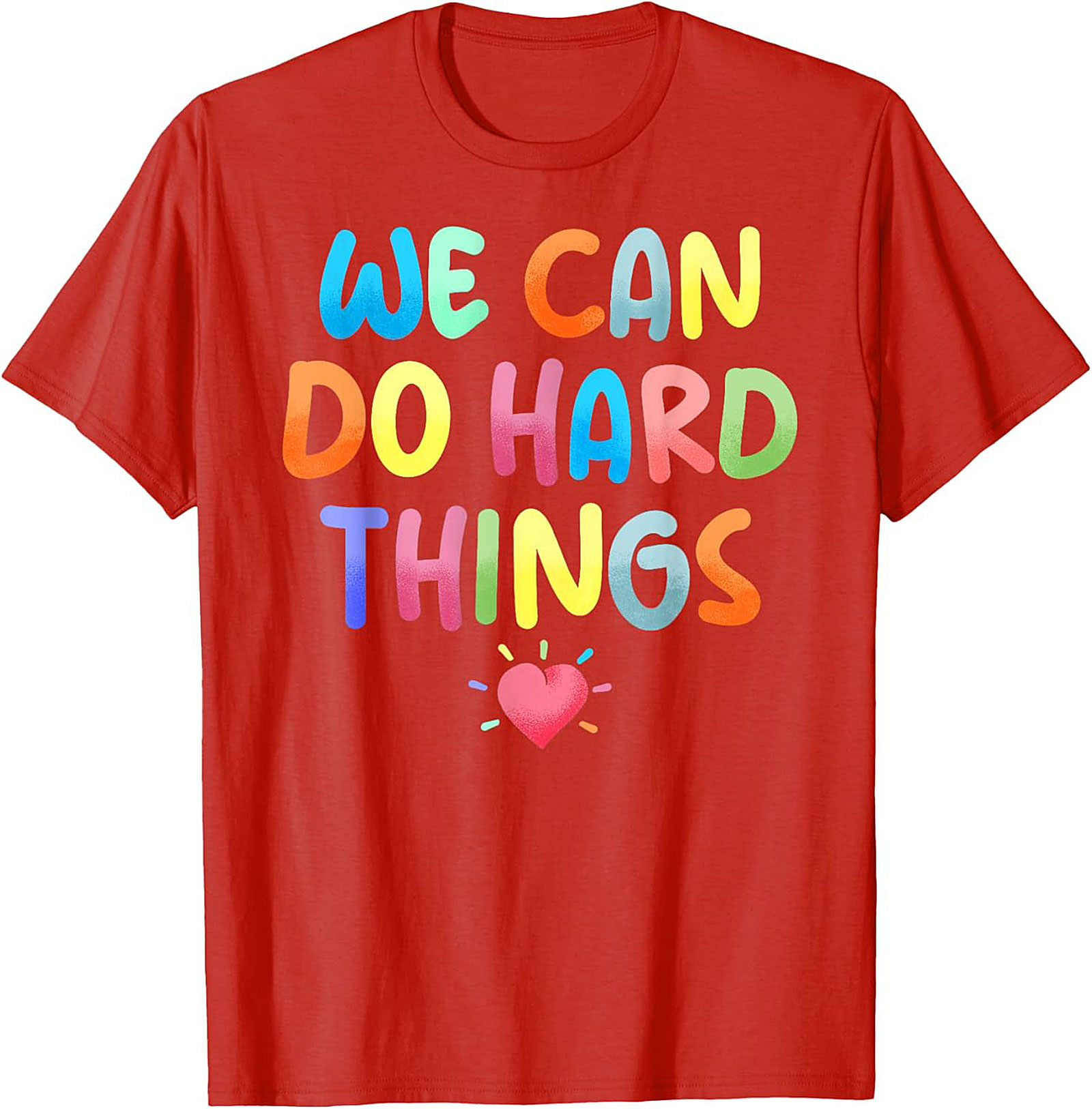  We Can Do Hard Things T-shirt Motivational Graphic Tee