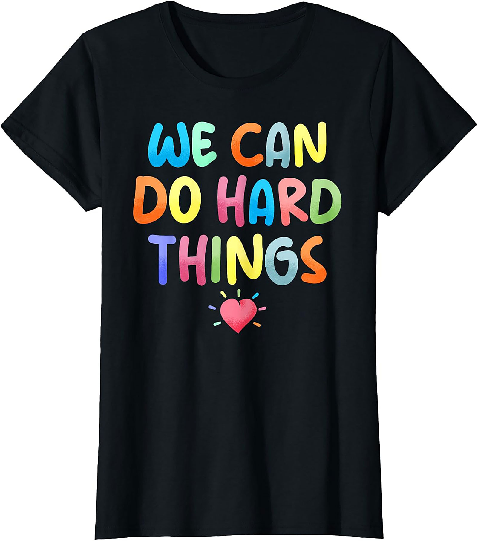  We Can Do Hard Things T-shirt Motivational Graphic Tee