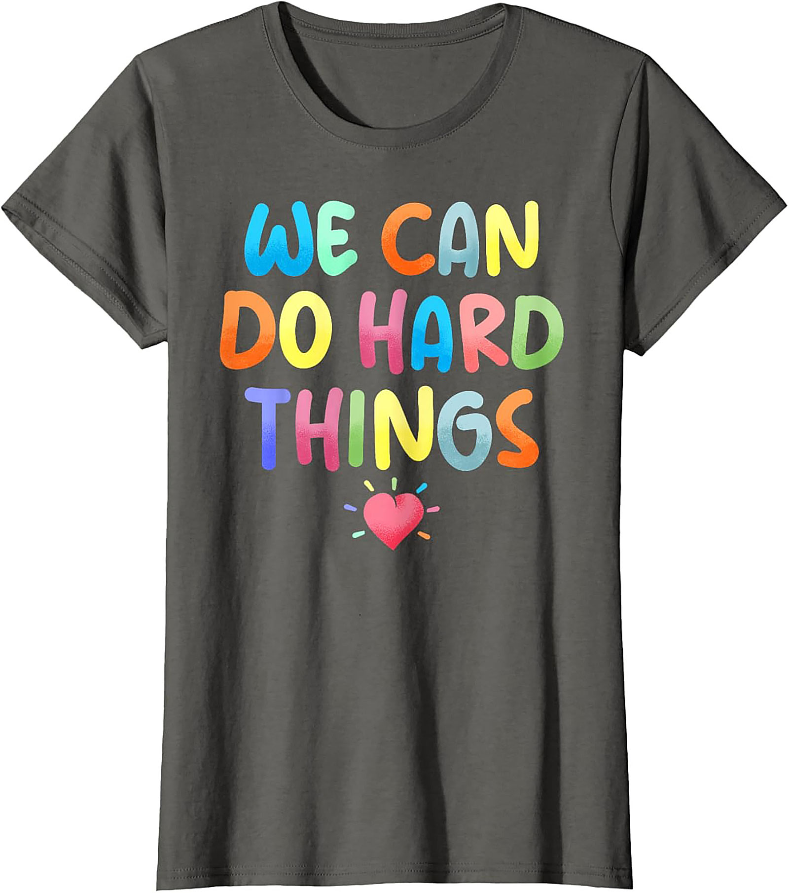  We Can Do Hard Things T-shirt Motivational Graphic Tee