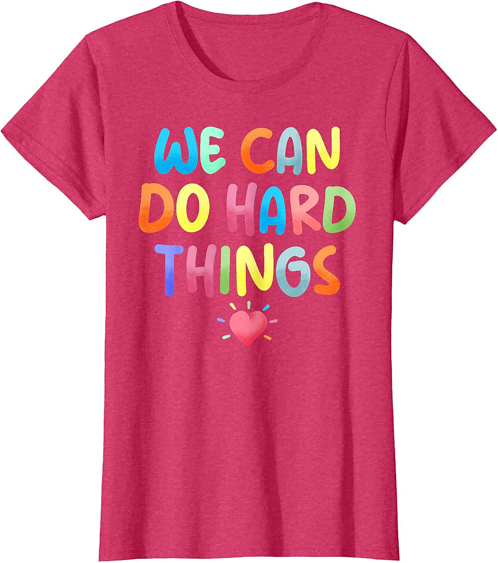  We Can Do Hard Things T-shirt Motivational Graphic Tee
