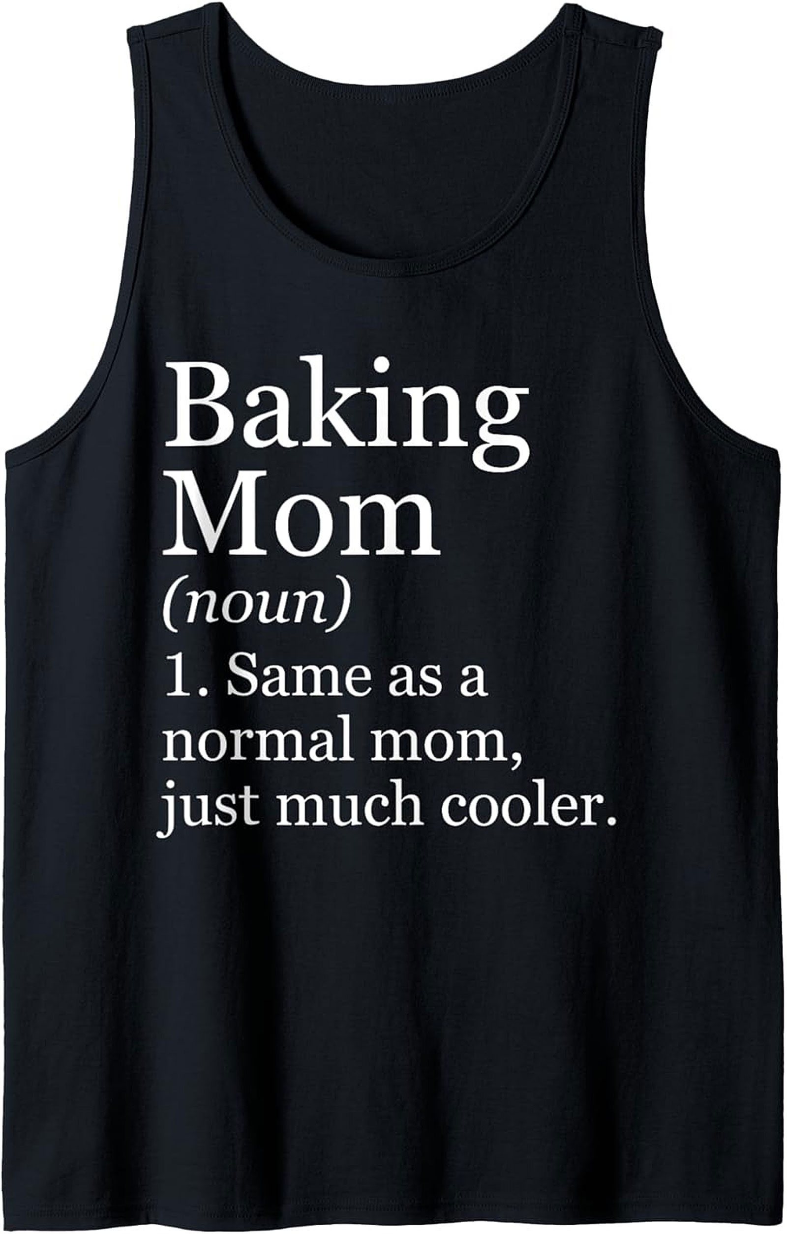 Baking Mom Definition Tank Top - Funny Graphic Sleeveless Shirt