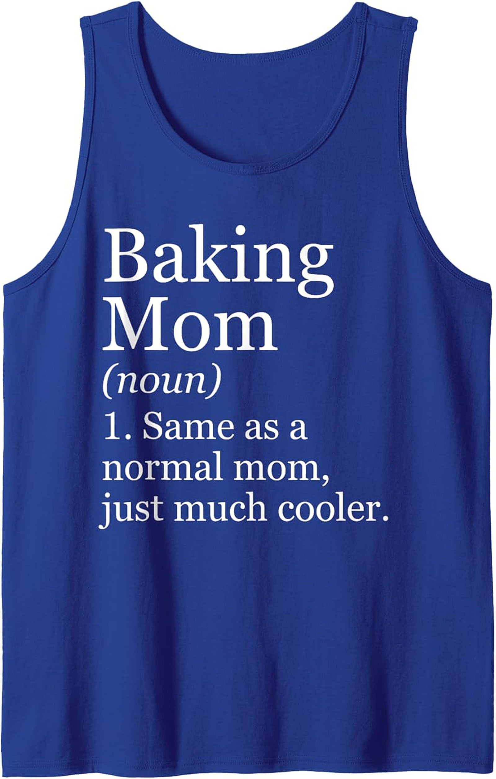 Baking Mom Definition Tank Top - Funny Graphic Sleeveless Shirt