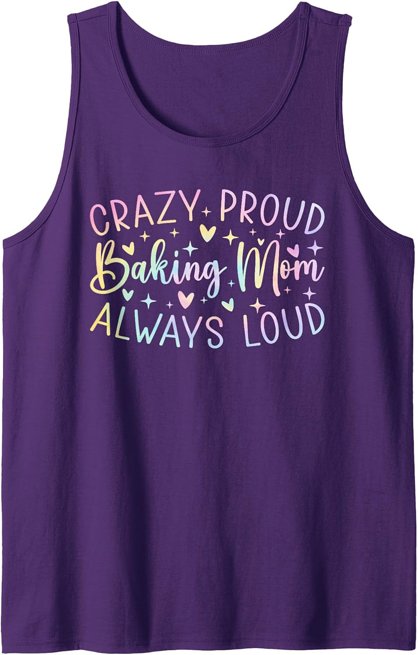 Crazy Proud Baking Mom Always Loud Graphic Tank Top