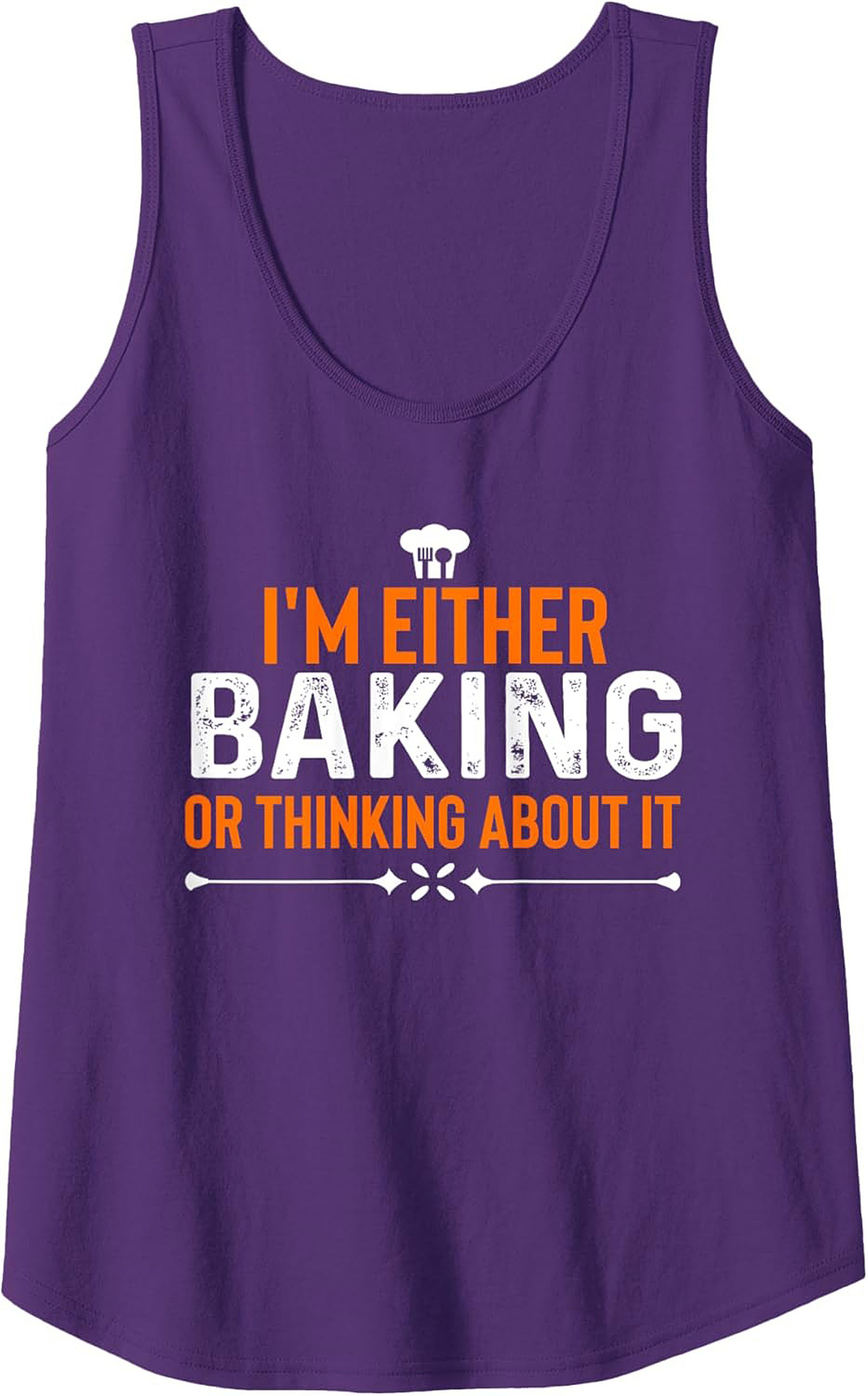 I’m Either Baking or Thinking About It Funny Baking Graphic Tank