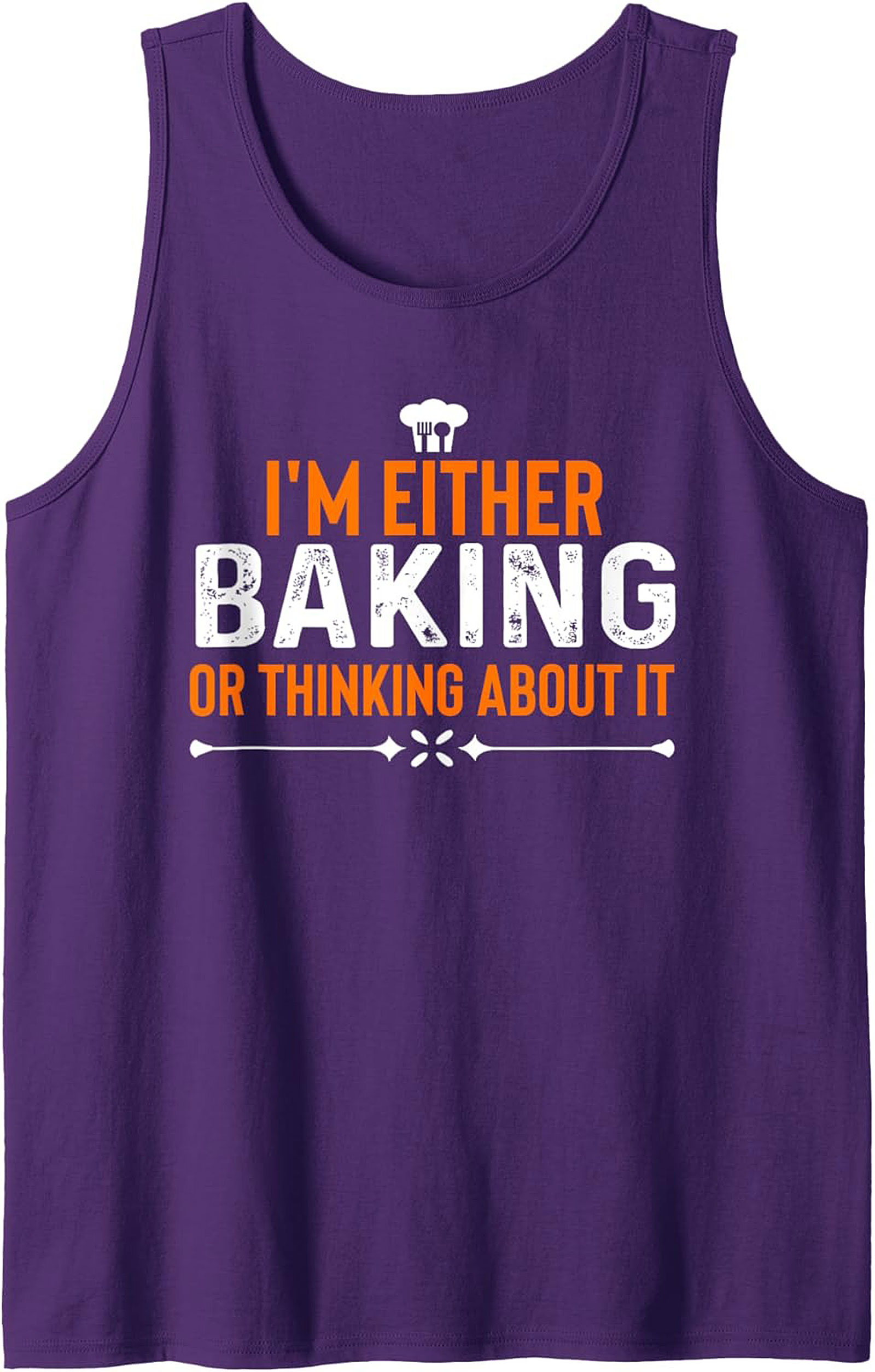 I’m Either Baking or Thinking About It Funny Baking Graphic Tank