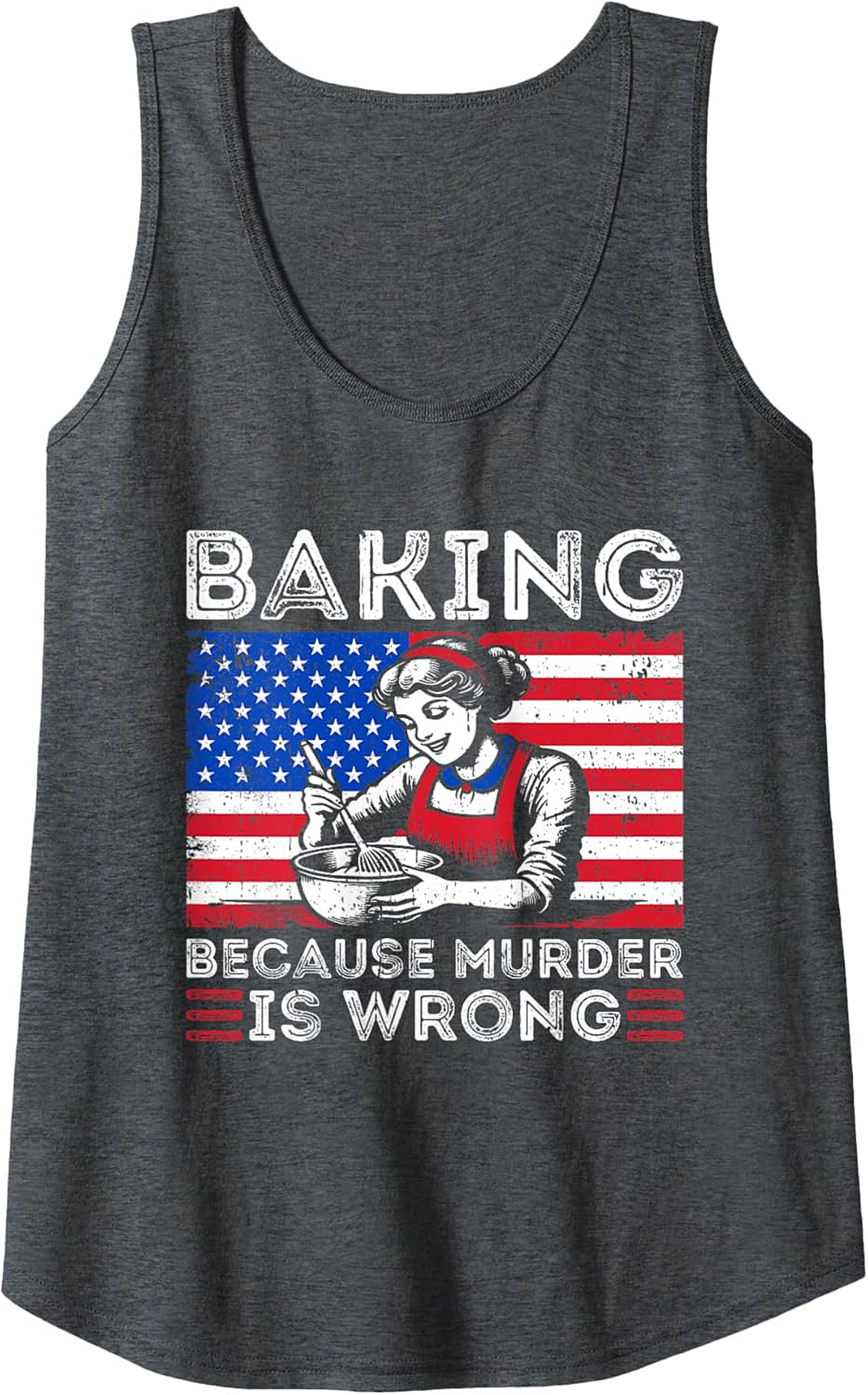 Baking Because Murder Is Wrong Graphic Tank Top