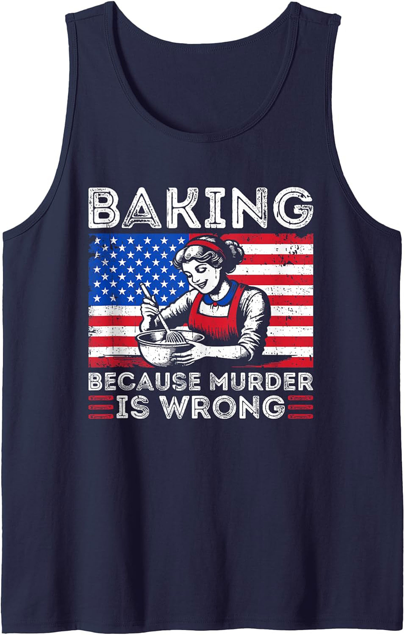 Baking Because Murder Is Wrong Graphic Tank Top