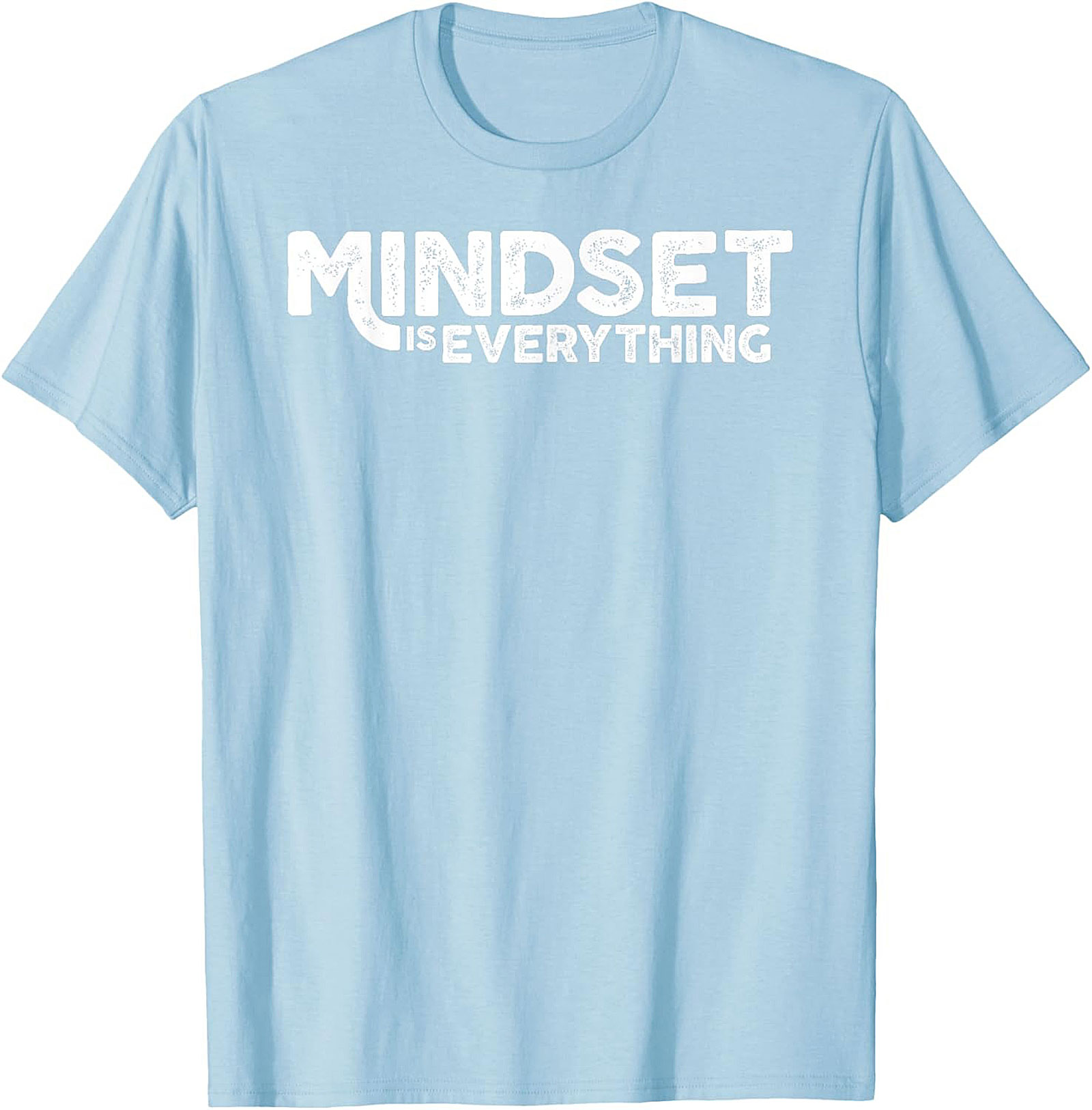 Mindset Is Everything T-shirt Motivational Graphic Tee