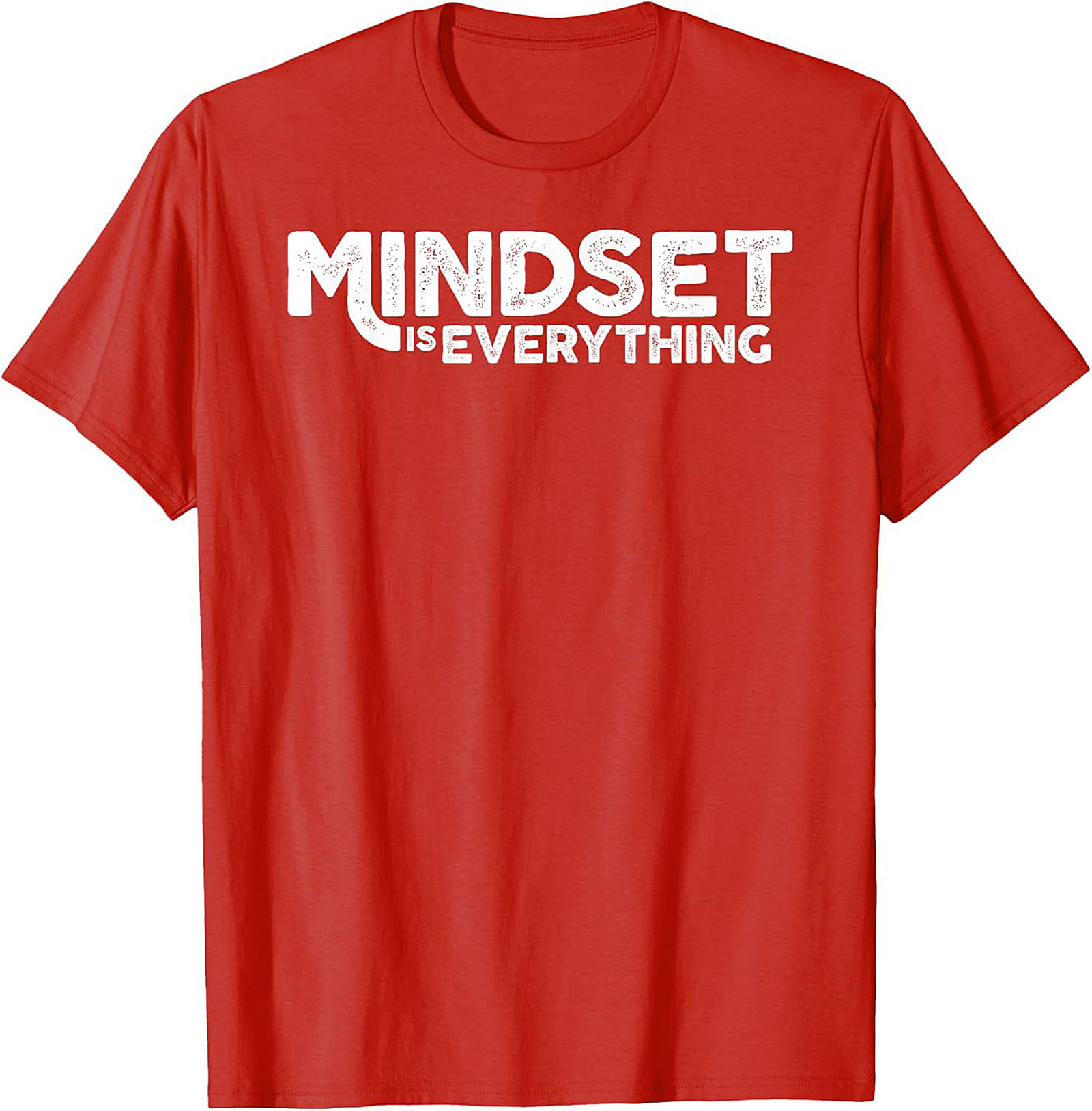 Mindset Is Everything T-shirt Motivational Graphic Tee