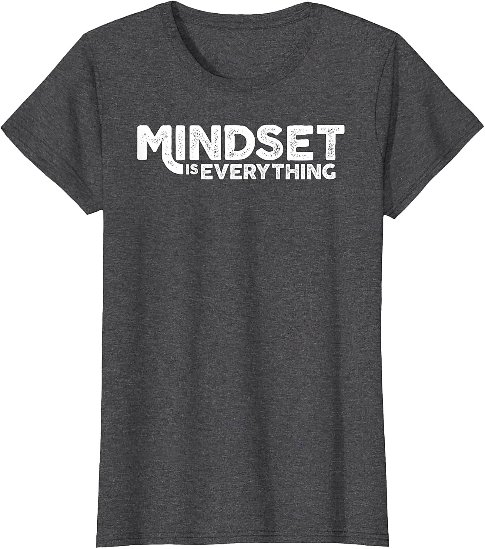 Mindset Is Everything T-shirt Motivational Graphic Tee