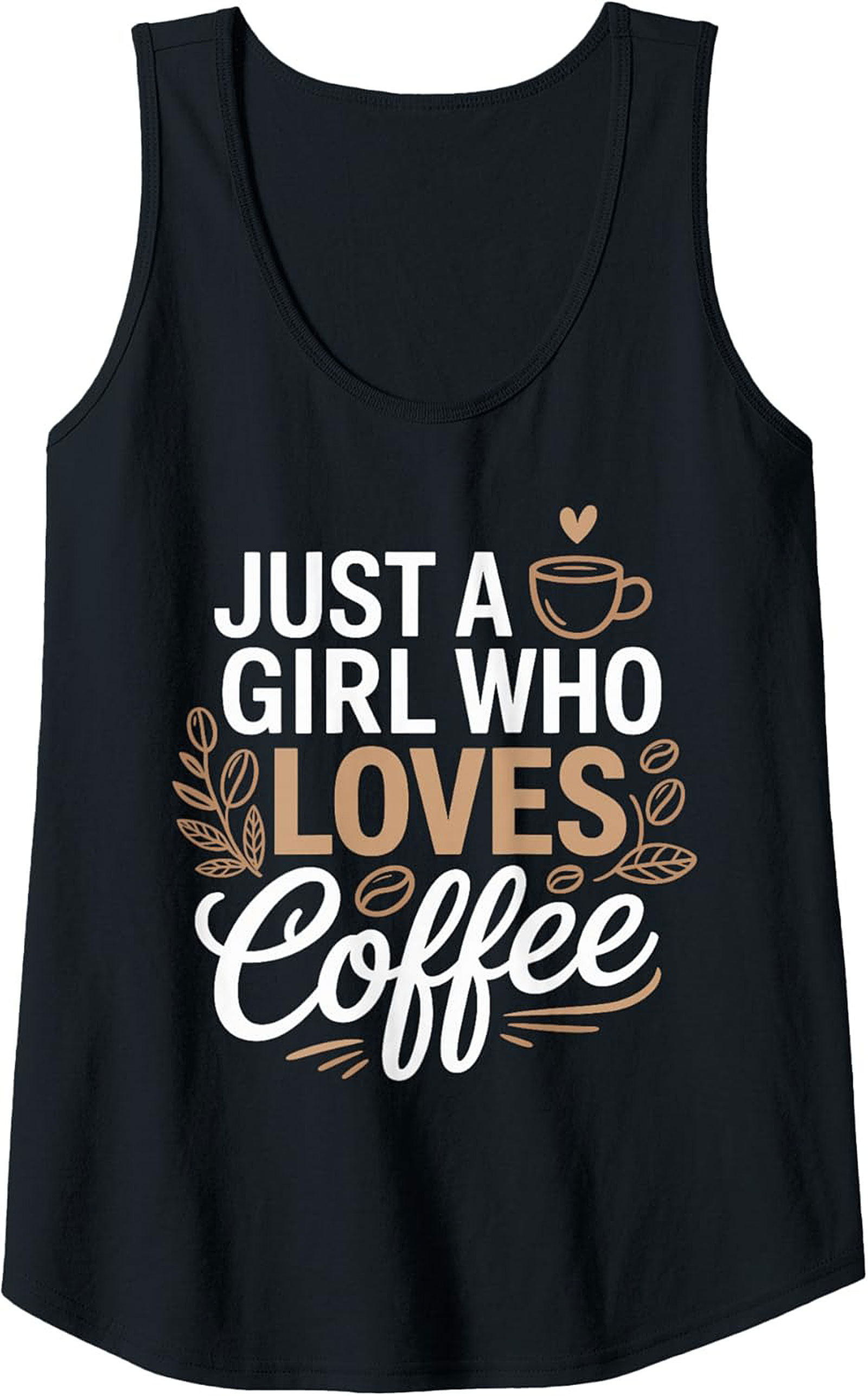 Just a Girl Who Loves Coffee Tank Top - Funny Graphic Sleeveless Tee