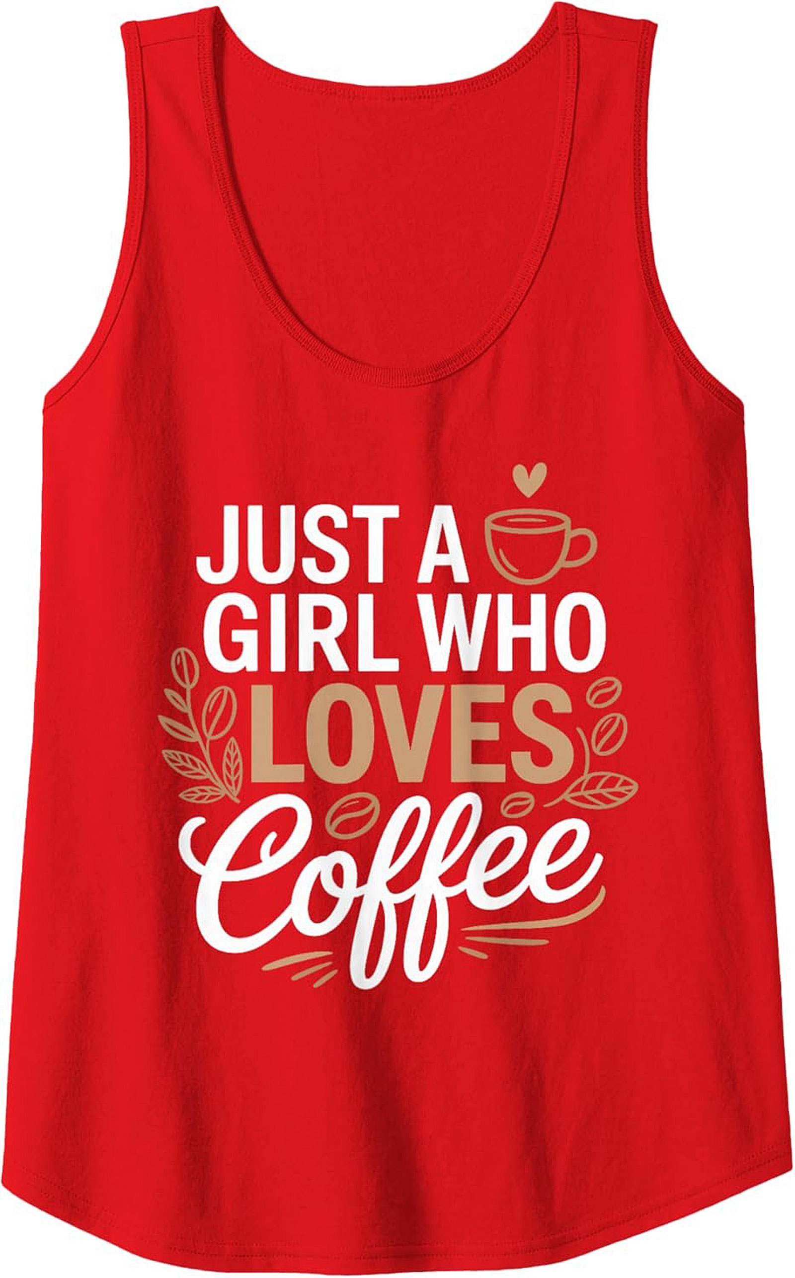 Just a Girl Who Loves Coffee Tank Top - Funny Graphic Sleeveless Tee