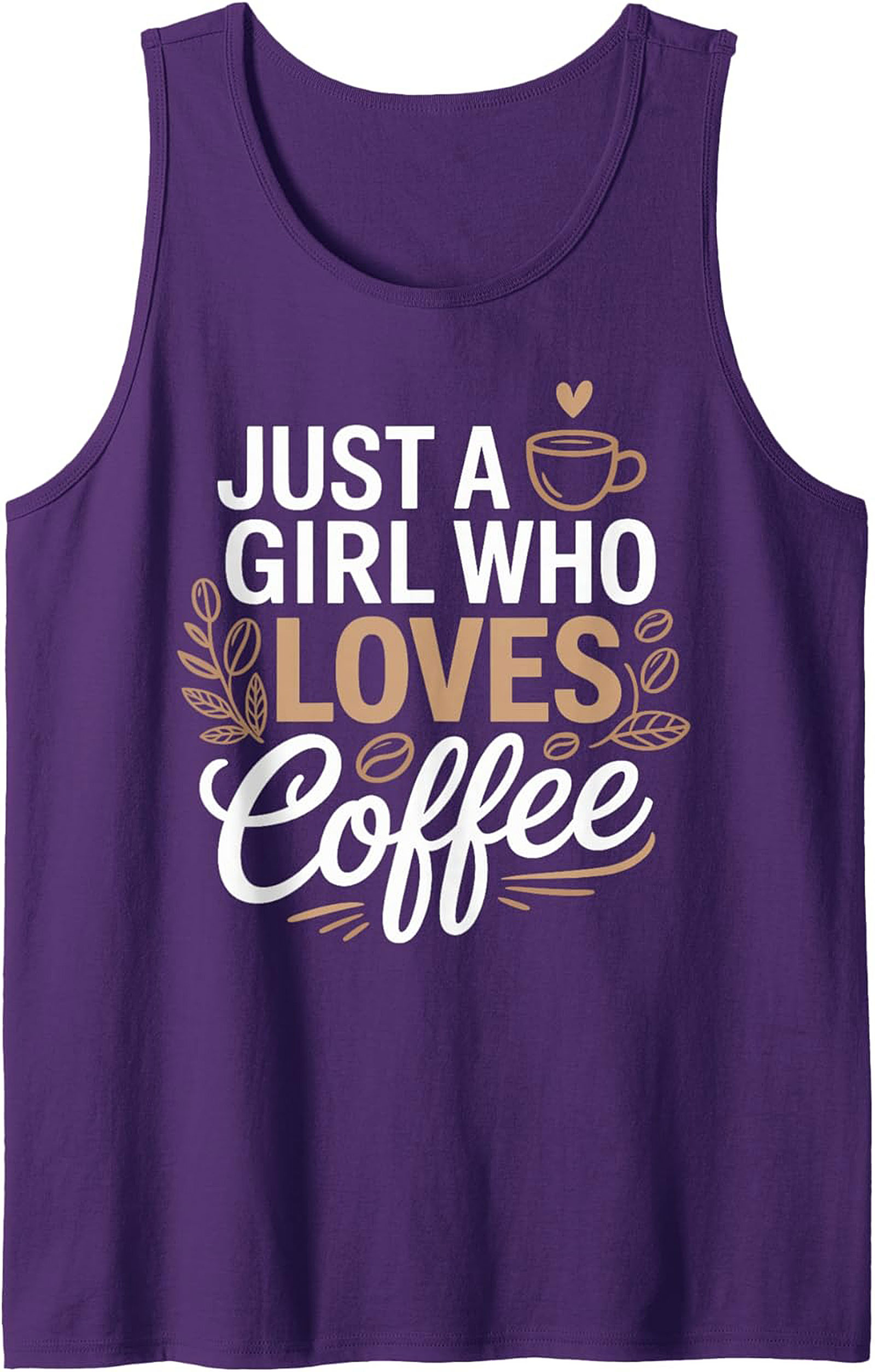 Just a Girl Who Loves Coffee Tank Top - Funny Graphic Sleeveless Tee