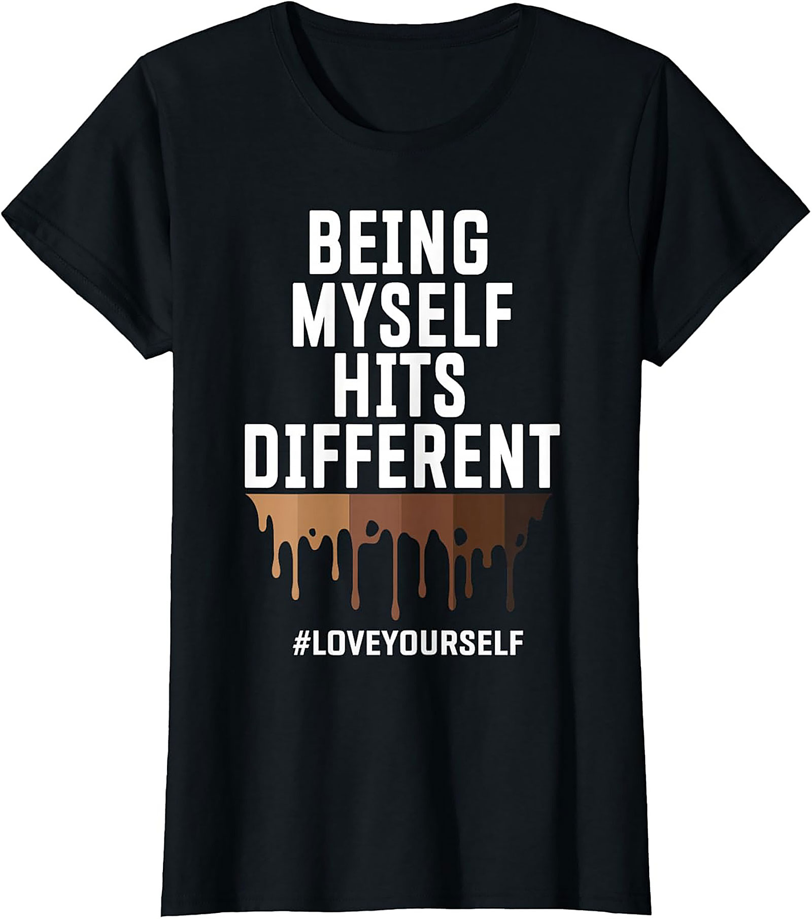  Being Myself Hits Different T-Shirt Self-Love Graphic Tee