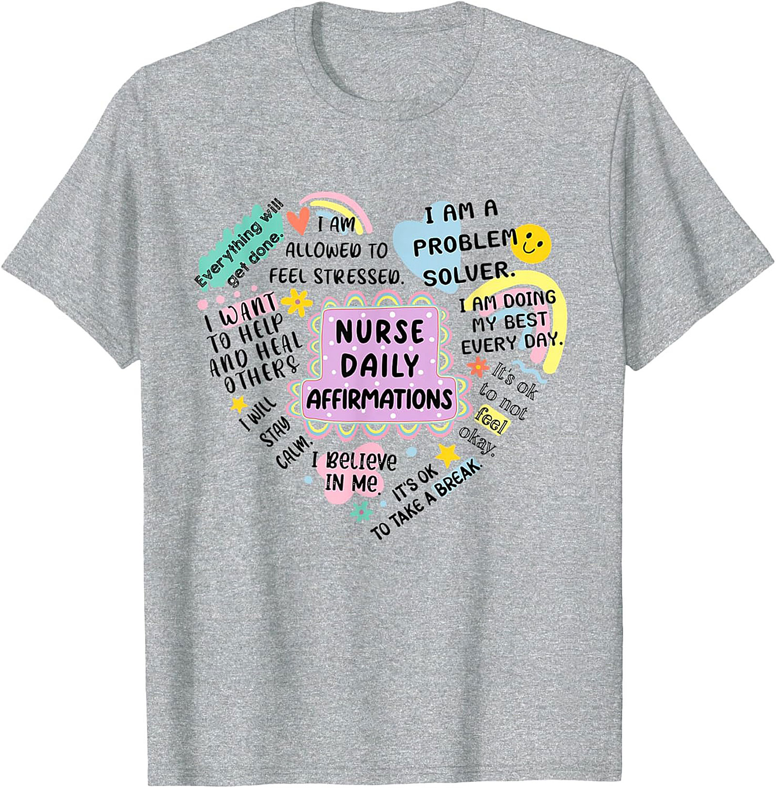 Nurse Daily Affirmations T-Shirt Inspirational Healthcare Tee