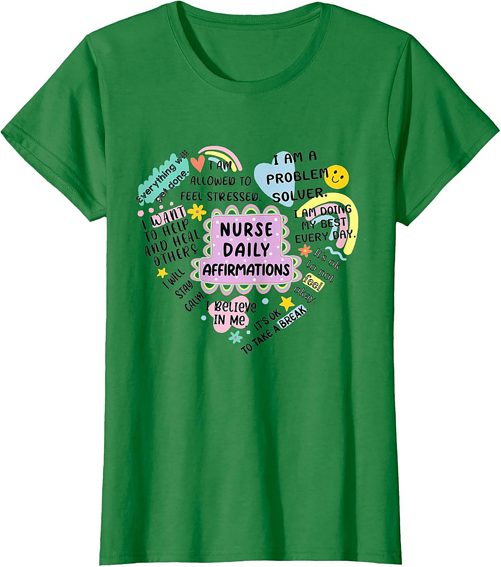 Nurse Daily Affirmations T-Shirt Inspirational Healthcare Tee