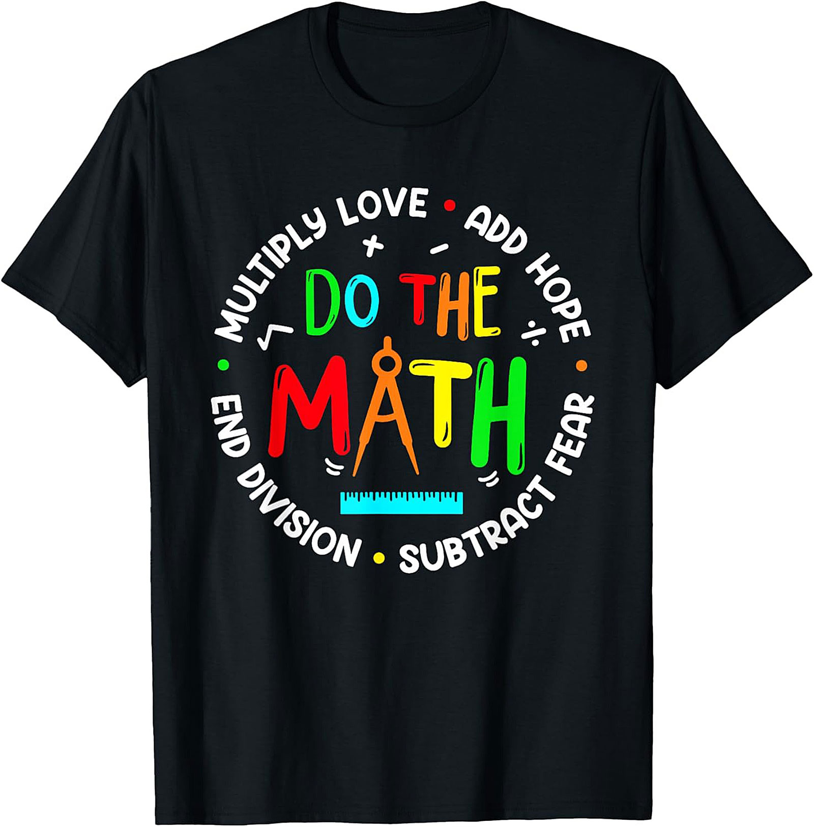 Do The Math Teacher T-shirt Inspirational Graphic Tee