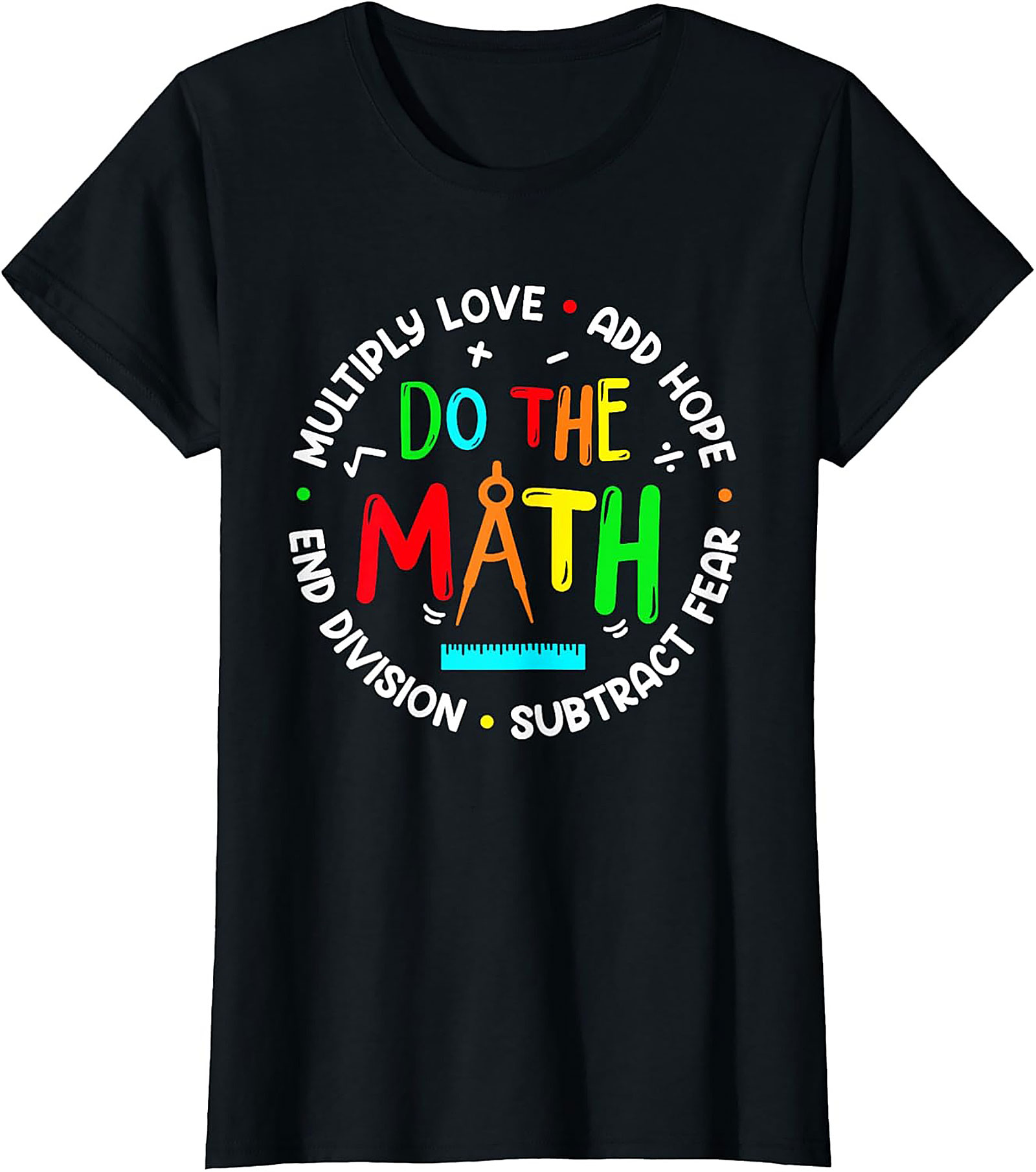 Do The Math Teacher T-shirt Inspirational Graphic Tee