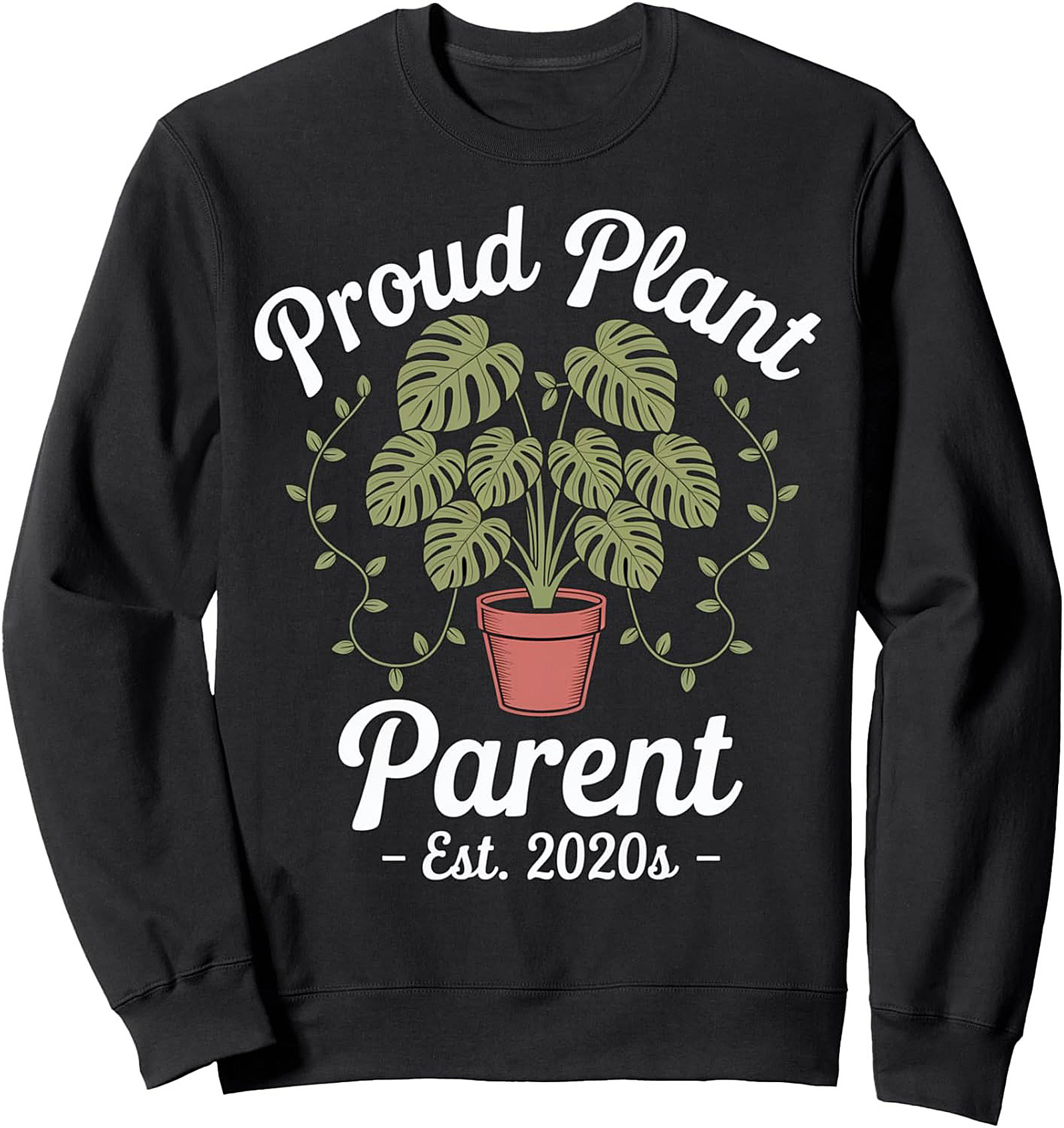 Proud Plant Parent Monstera Crewneck Sweatshirt | Cozy Gift