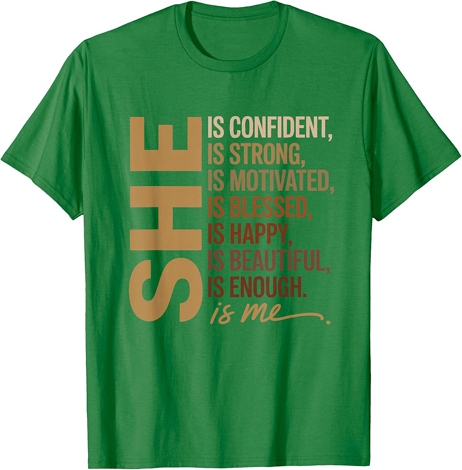 She Is Me Affirmation T-shirt Women's Empowerment Tee