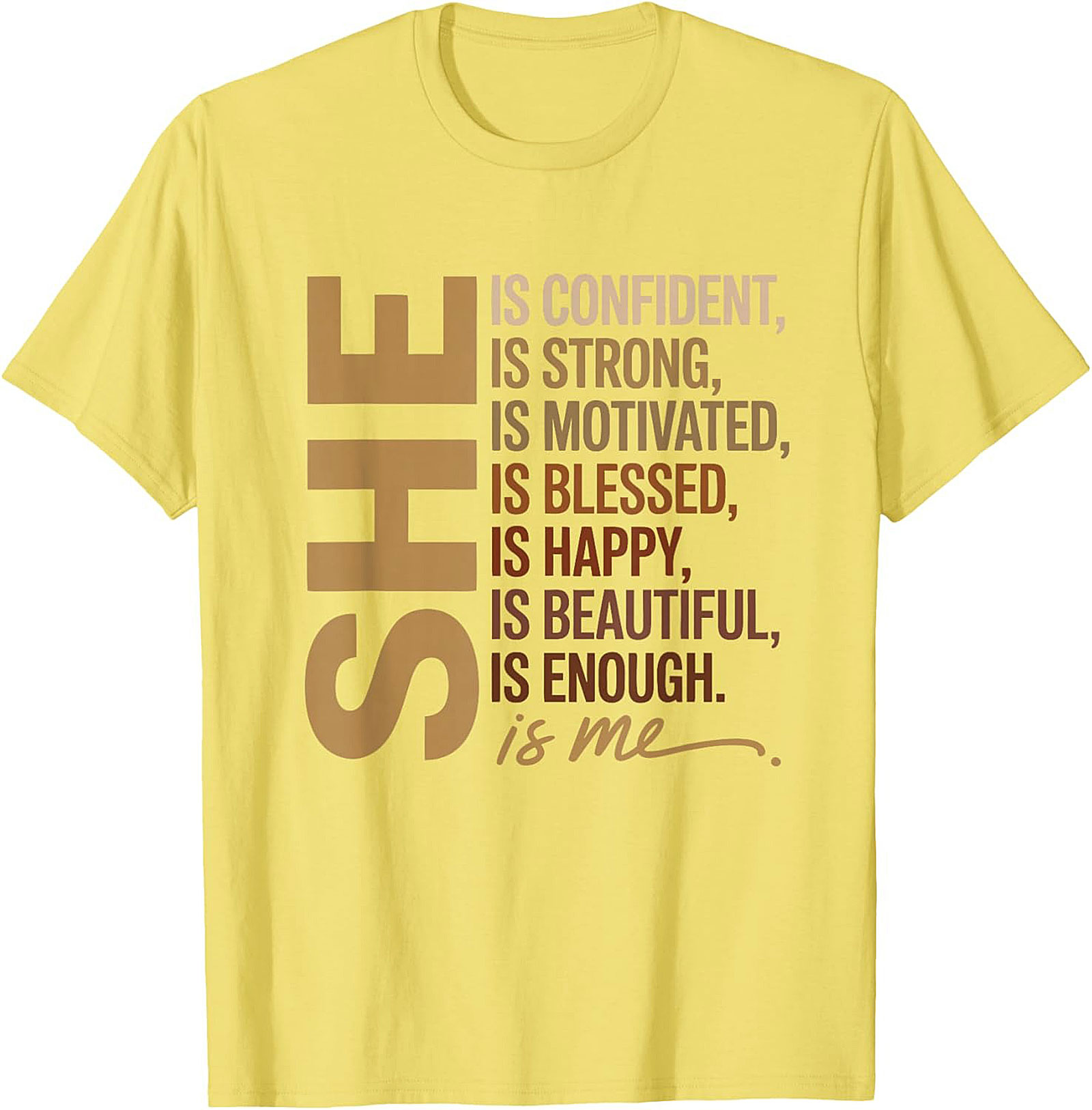 She Is Me Affirmation T-shirt Women's Empowerment Tee