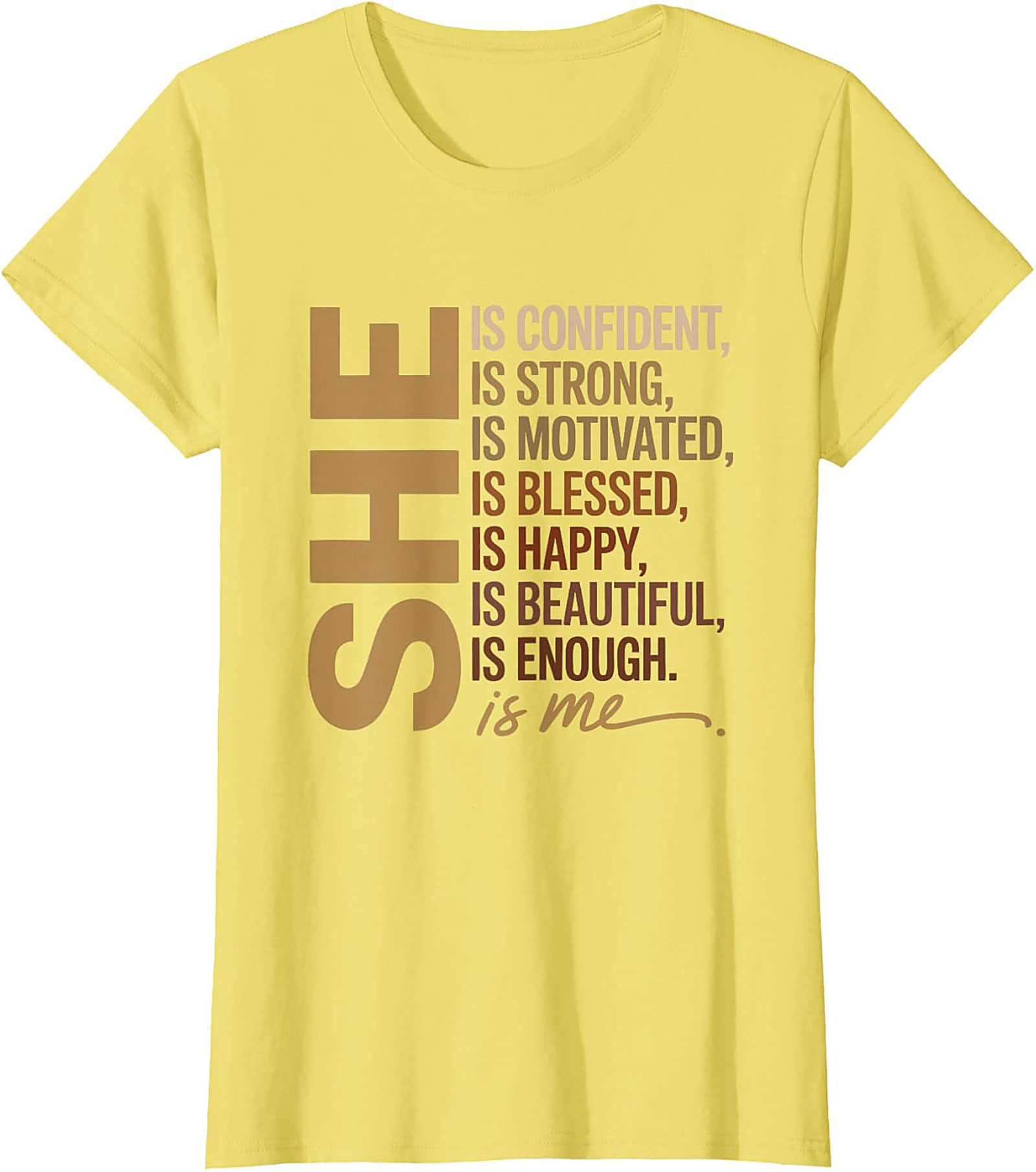 She Is Me Affirmation T-shirt Women's Empowerment Tee