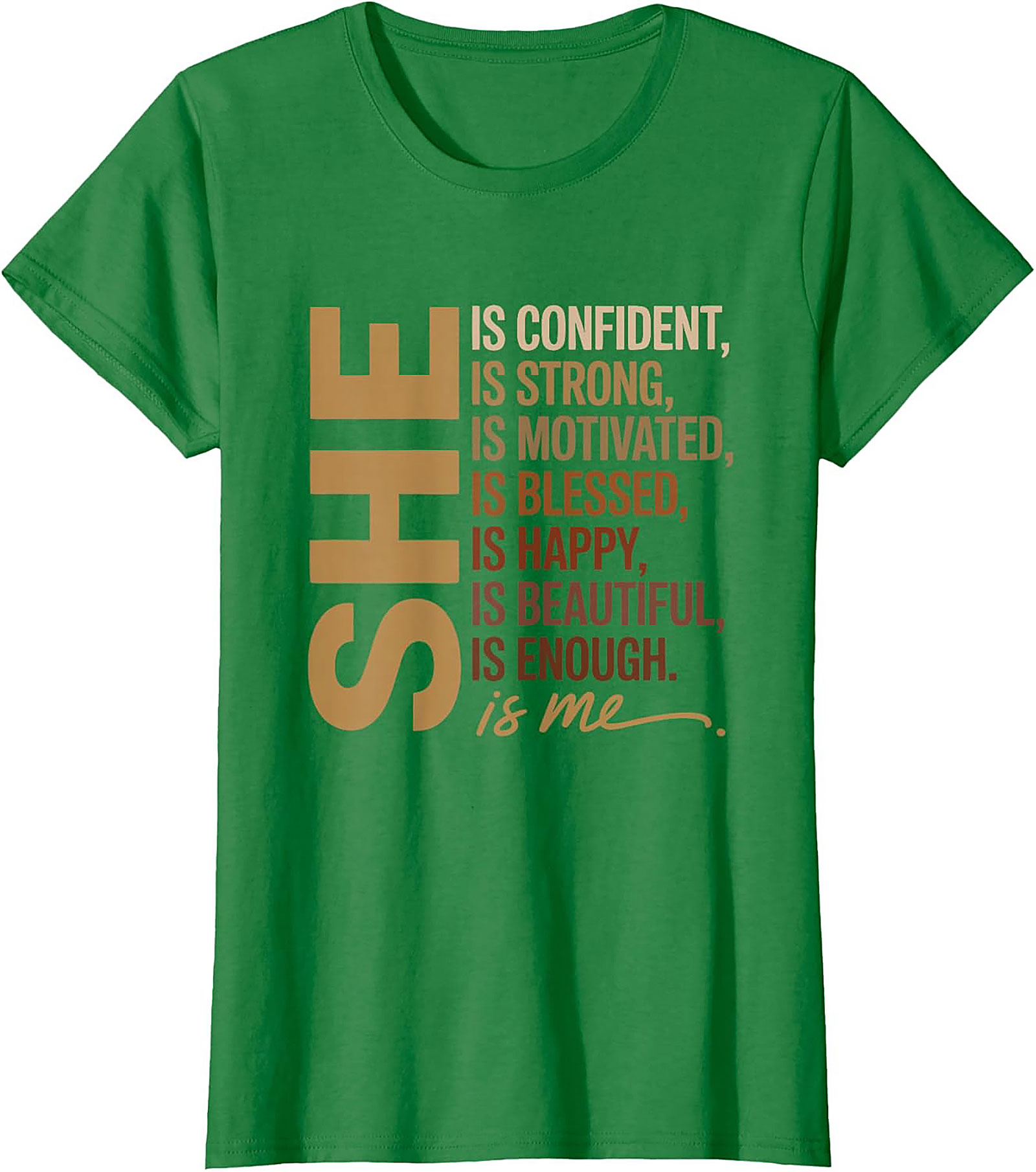 She Is Me Affirmation T-shirt Women's Empowerment Tee