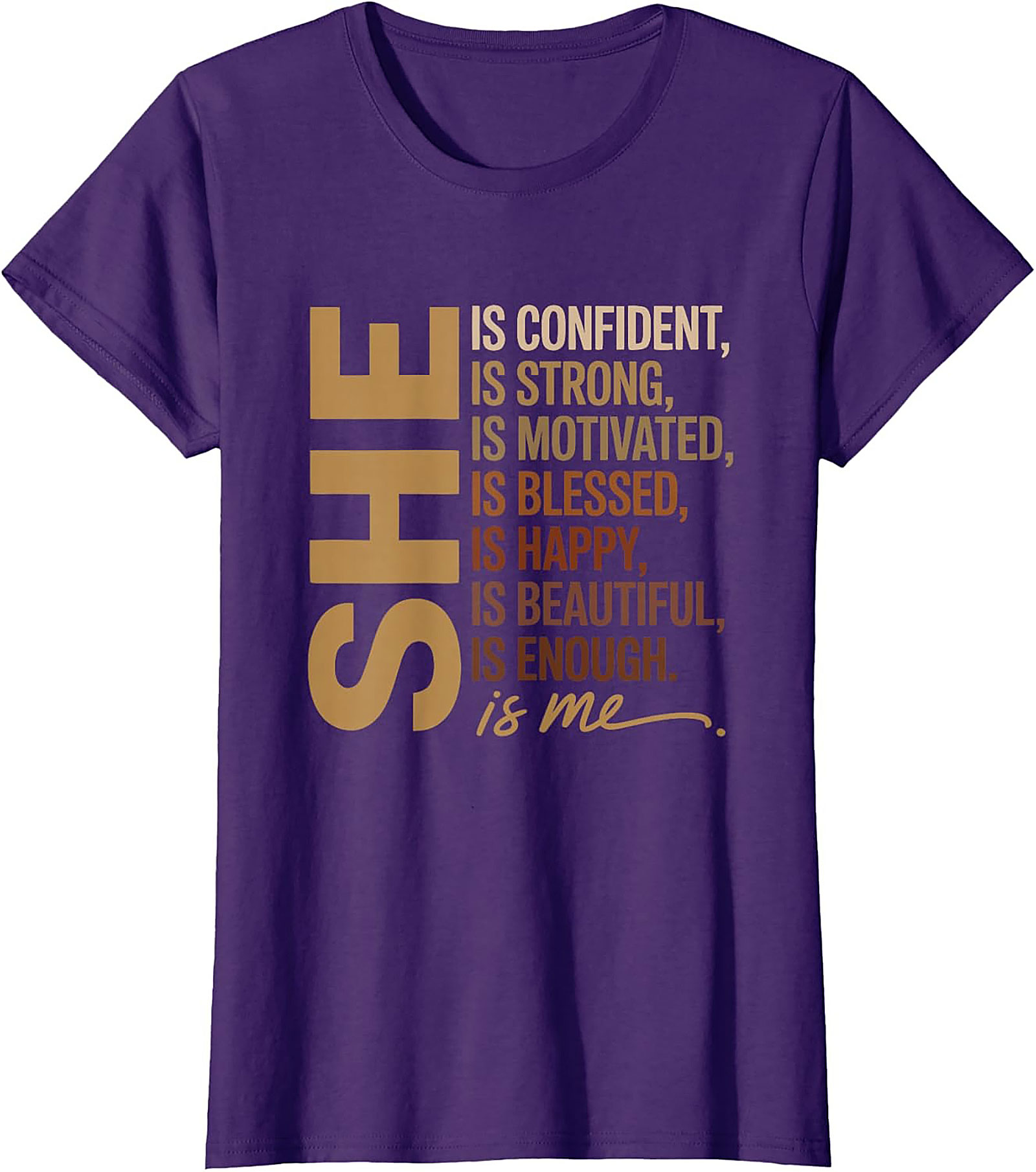 She Is Me Affirmation T-shirt Women's Empowerment Tee
