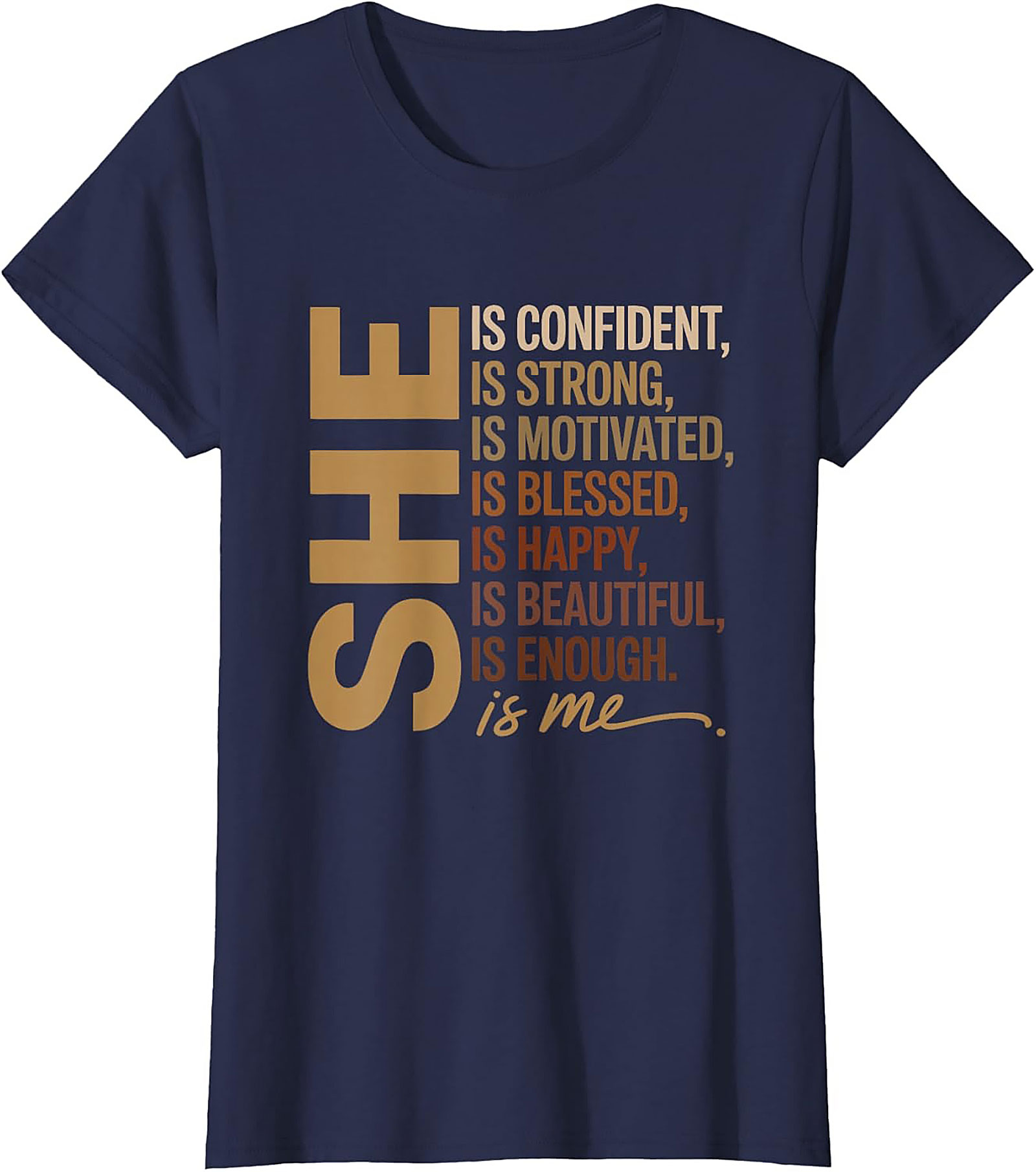 She Is Me Affirmation T-shirt Women's Empowerment Tee
