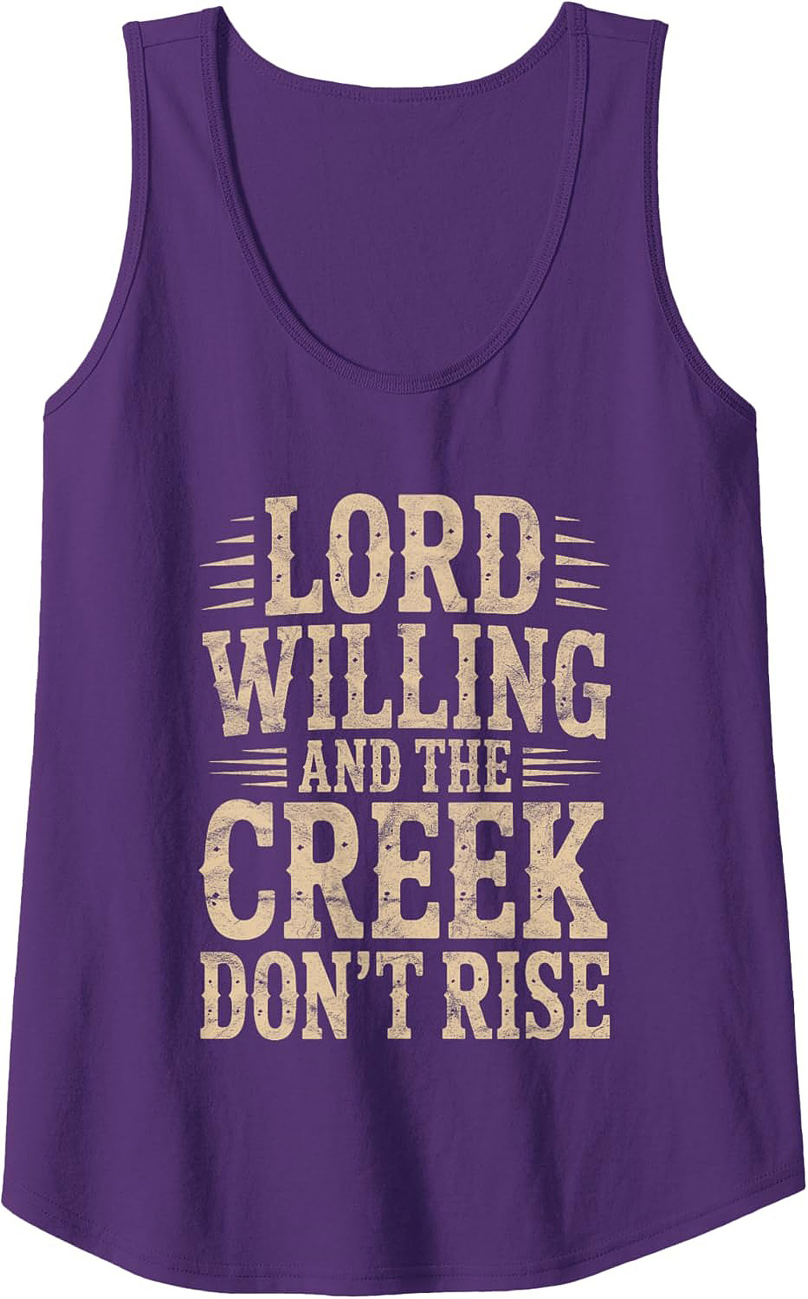 Lord Willing and the Creek Don't Rise Tank Top
