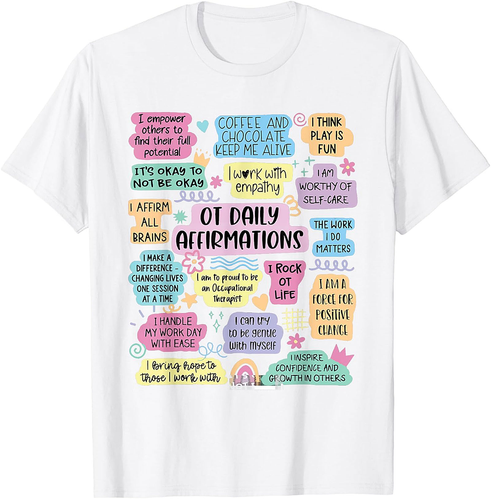 OT Daily Affirmations T-shirt Cute Occupational Therapist Tee