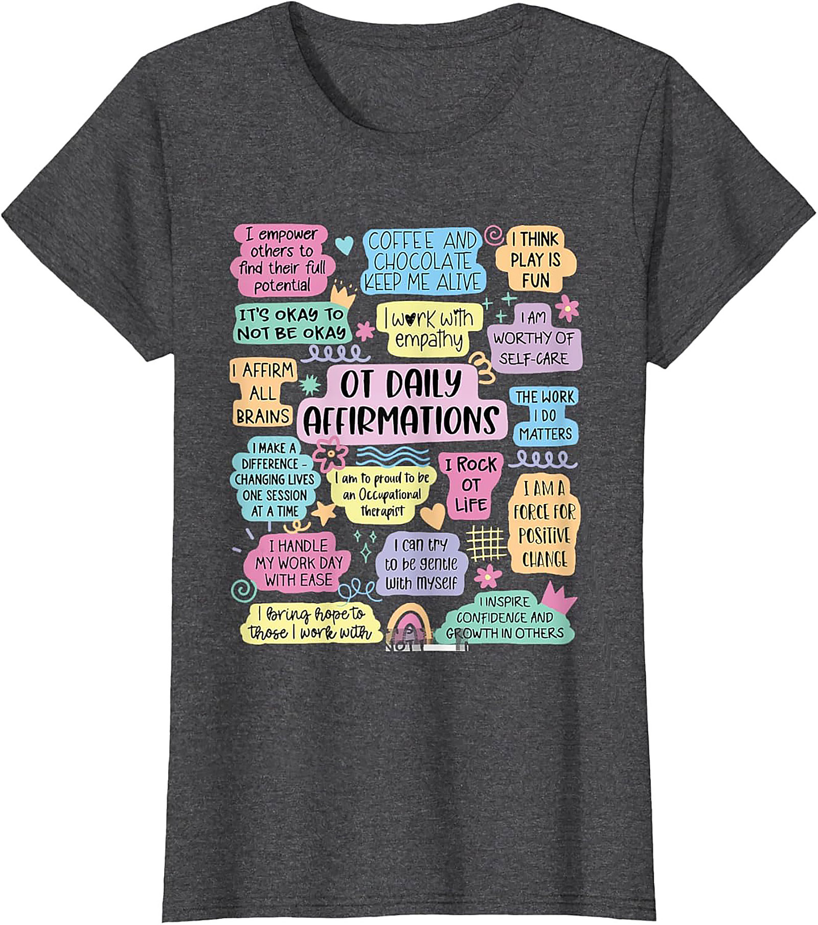 OT Daily Affirmations T-shirt Cute Occupational Therapist Tee