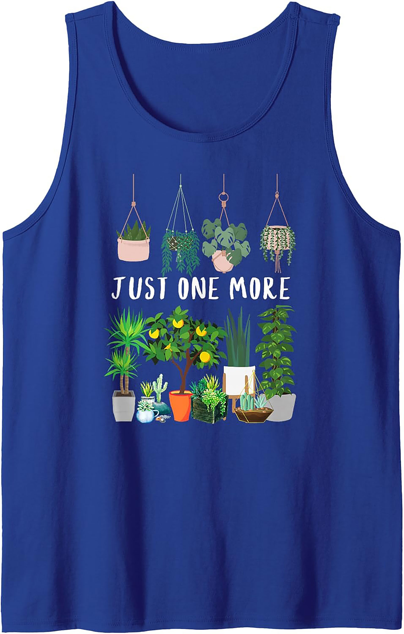 Just One More Plant Tank Top | Funny Plant Lover Graphic Tee