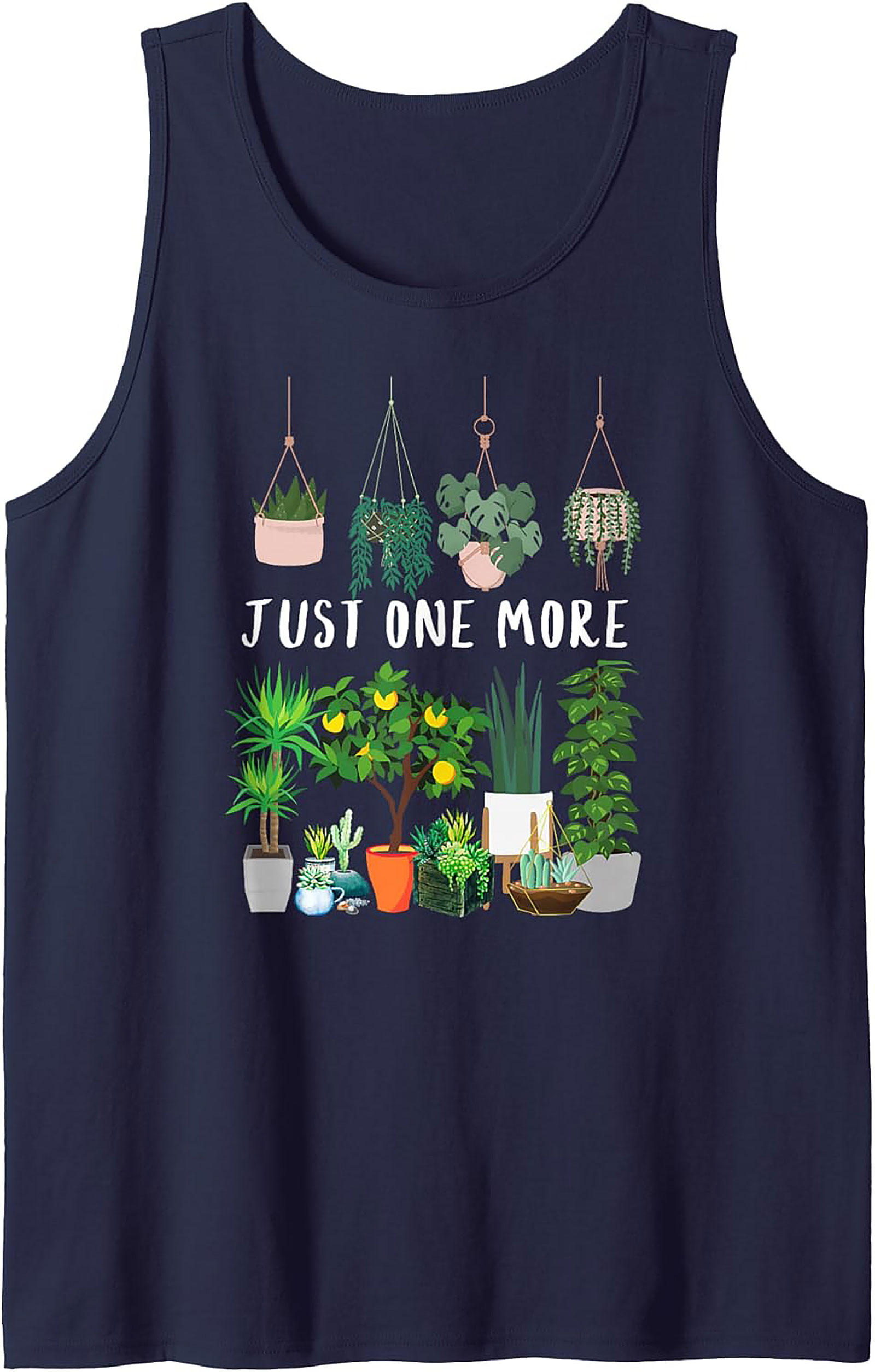 Just One More Plant Tank Top | Funny Plant Lover Graphic Tee
