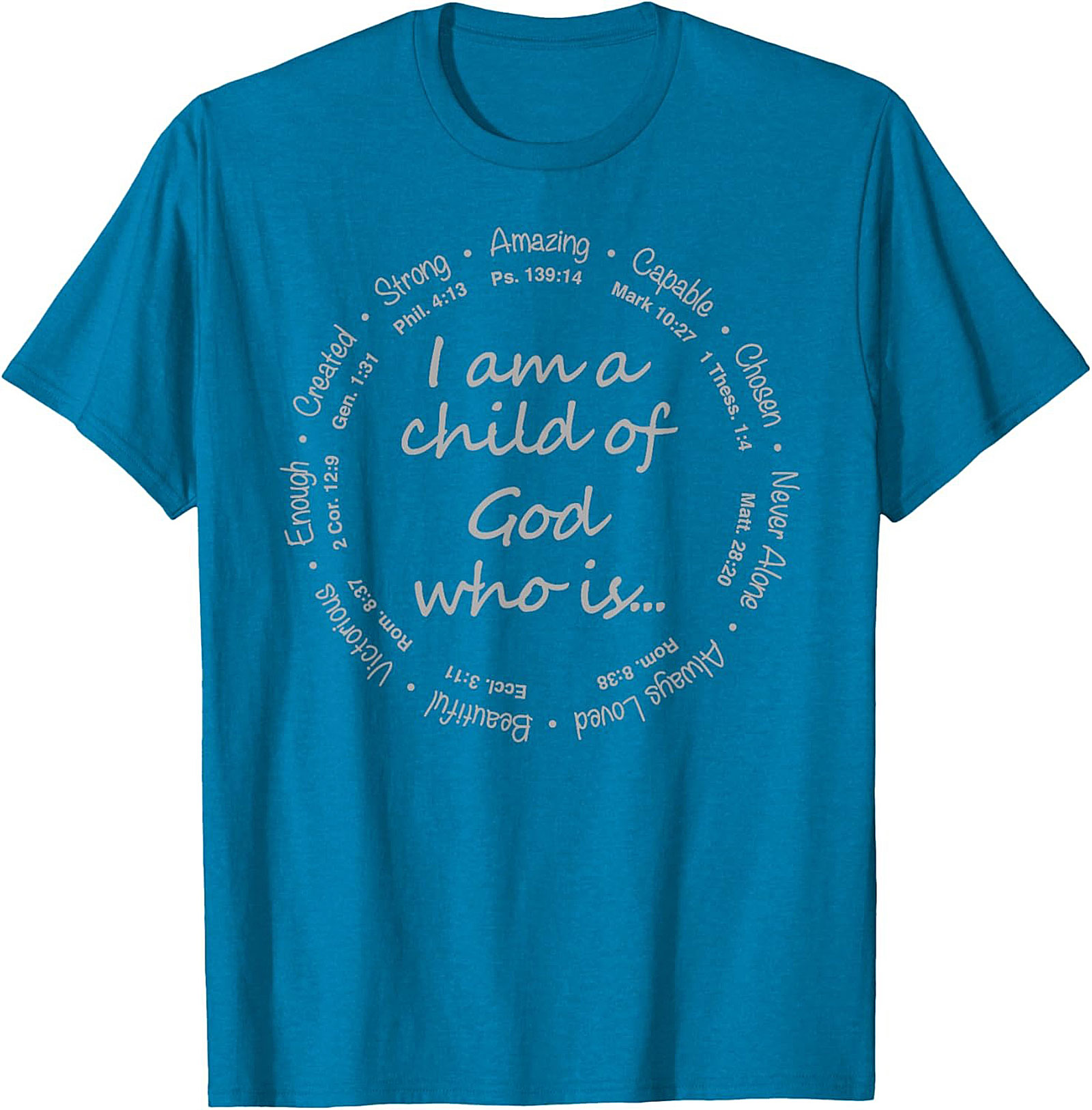  I am a Child of God T-Shirt Biblical Verse Graphic Tee